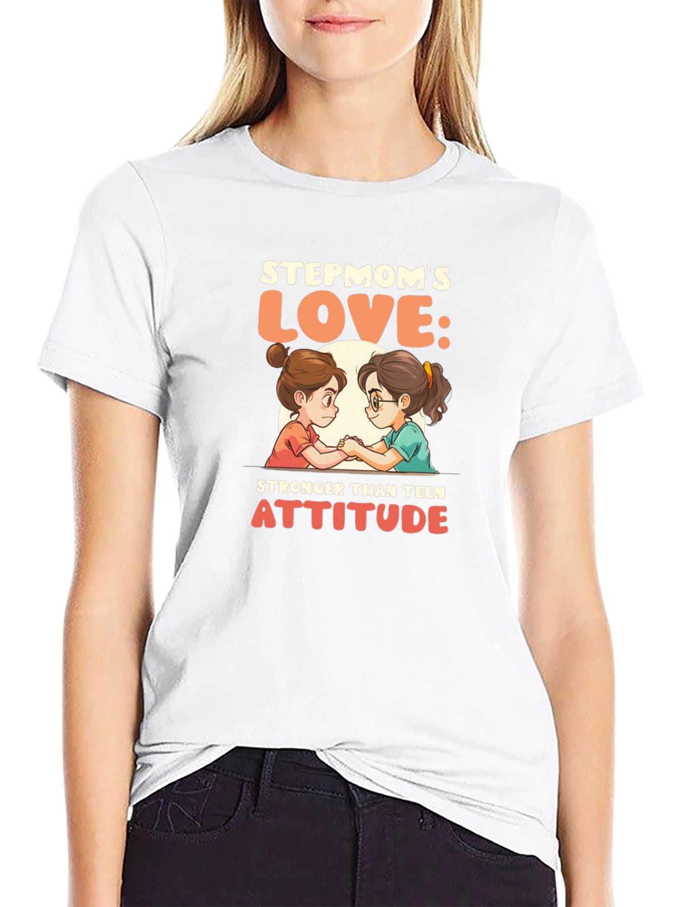 Stepmoms Love T-Shirt: Stronger Than Teen Attitude