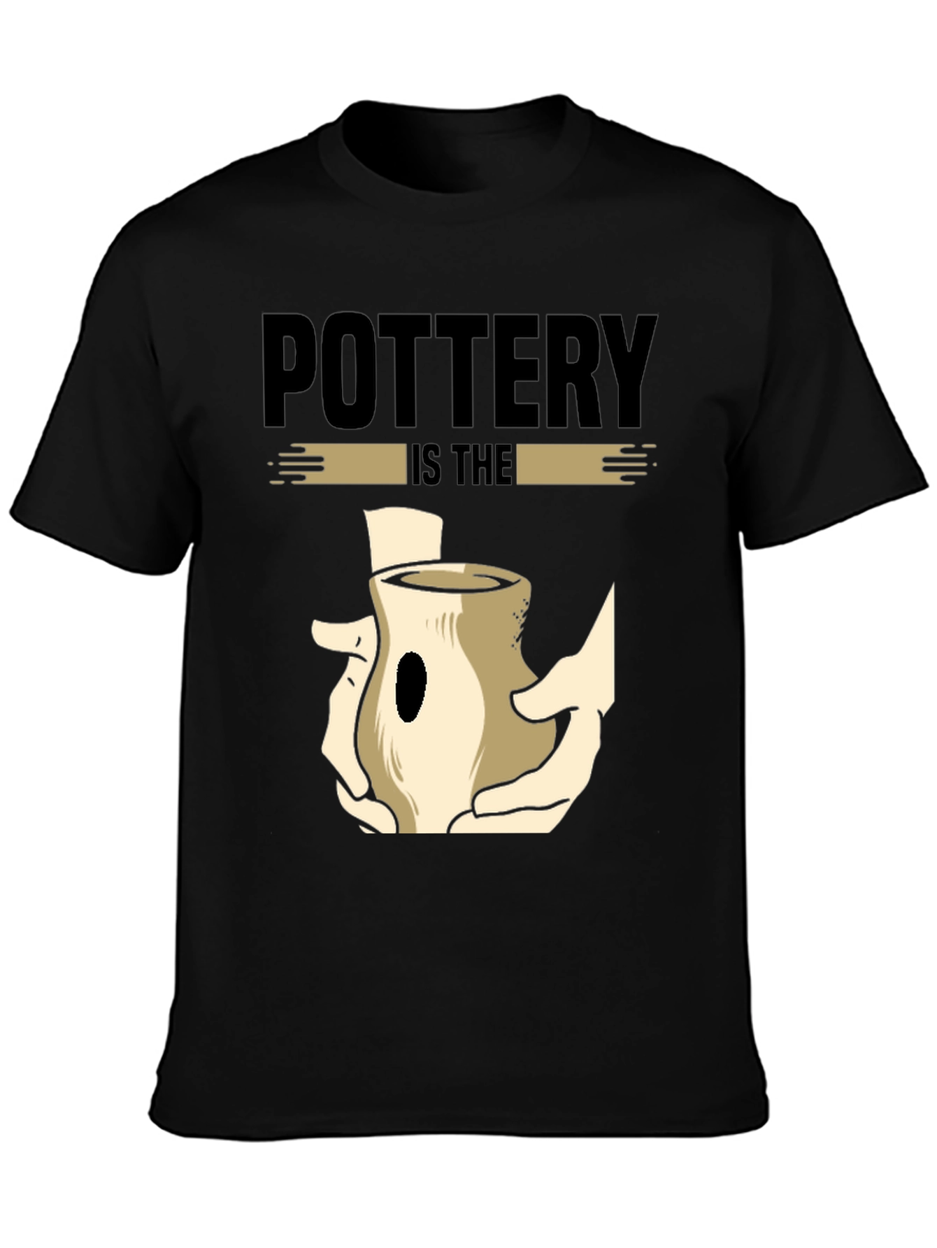 Pottery is The Art Black Graphic T-Shirt