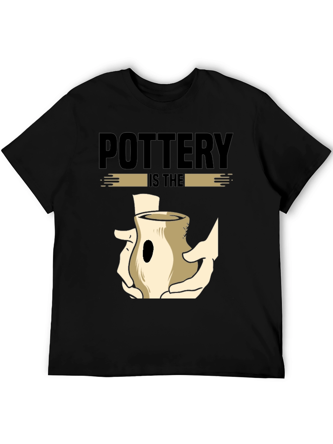 Pottery is The Art Black Graphic T-Shirt