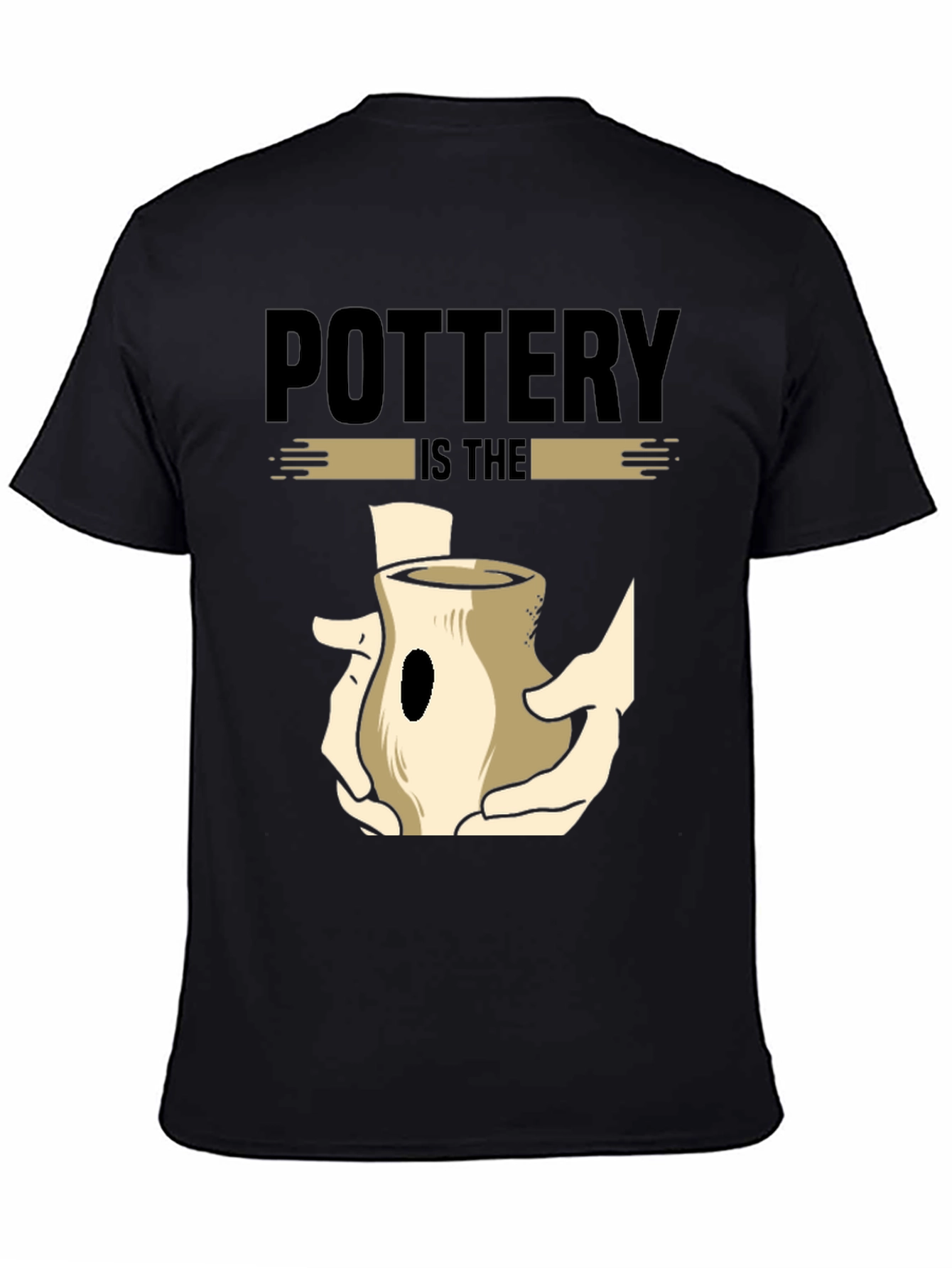 Pottery is The Art Black Graphic T-Shirt