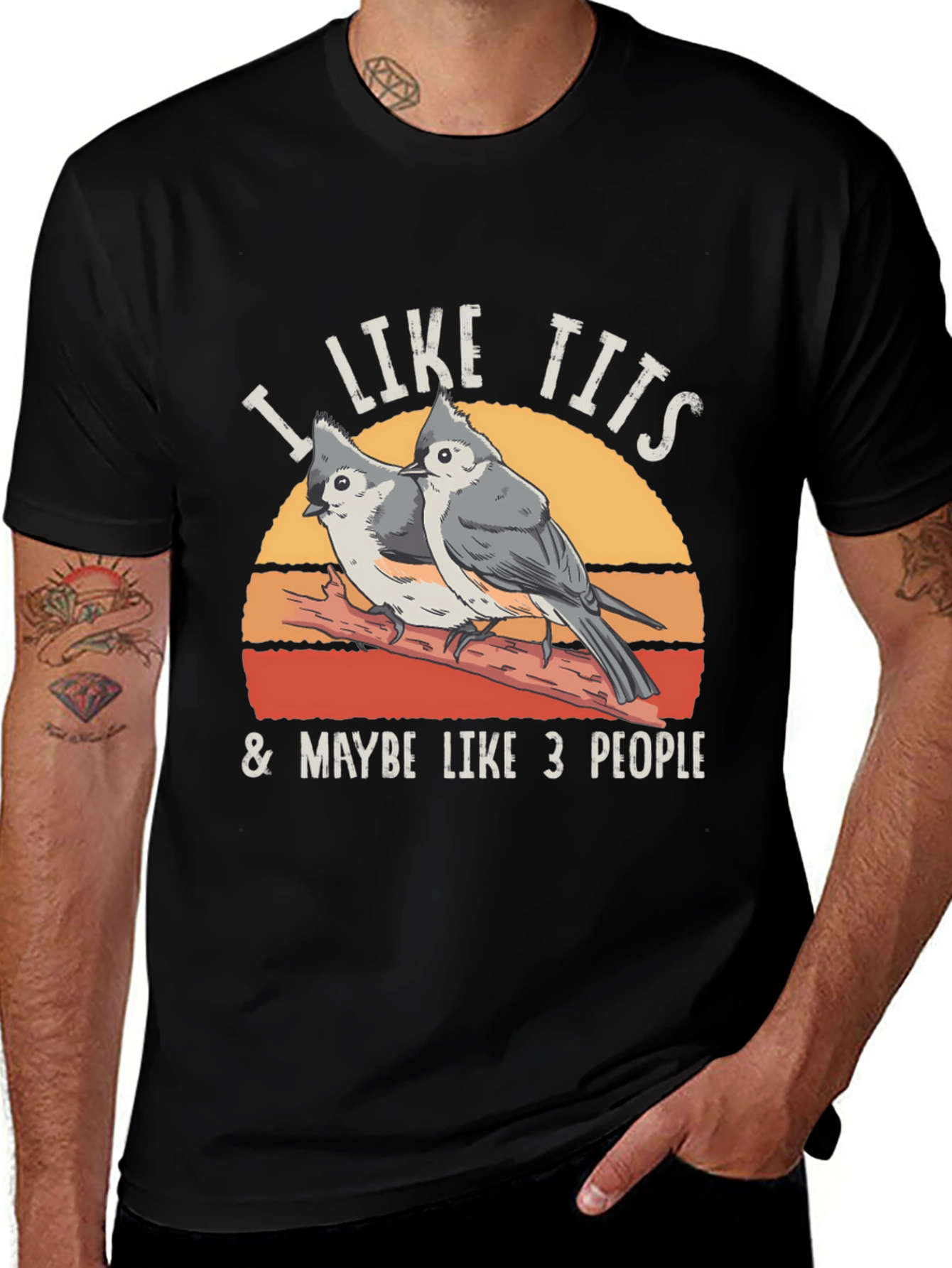 I Like Tits & Maybe Like 3 People T-Shirt