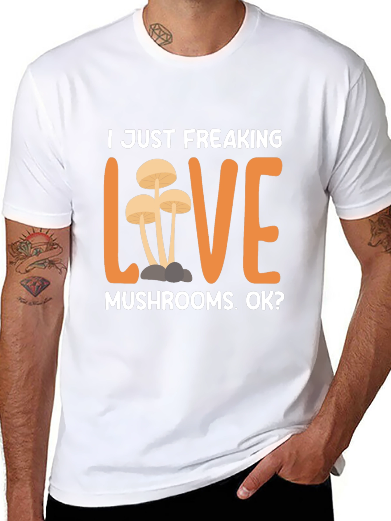 I Just Freaking Love Mushrooms T-Shirt