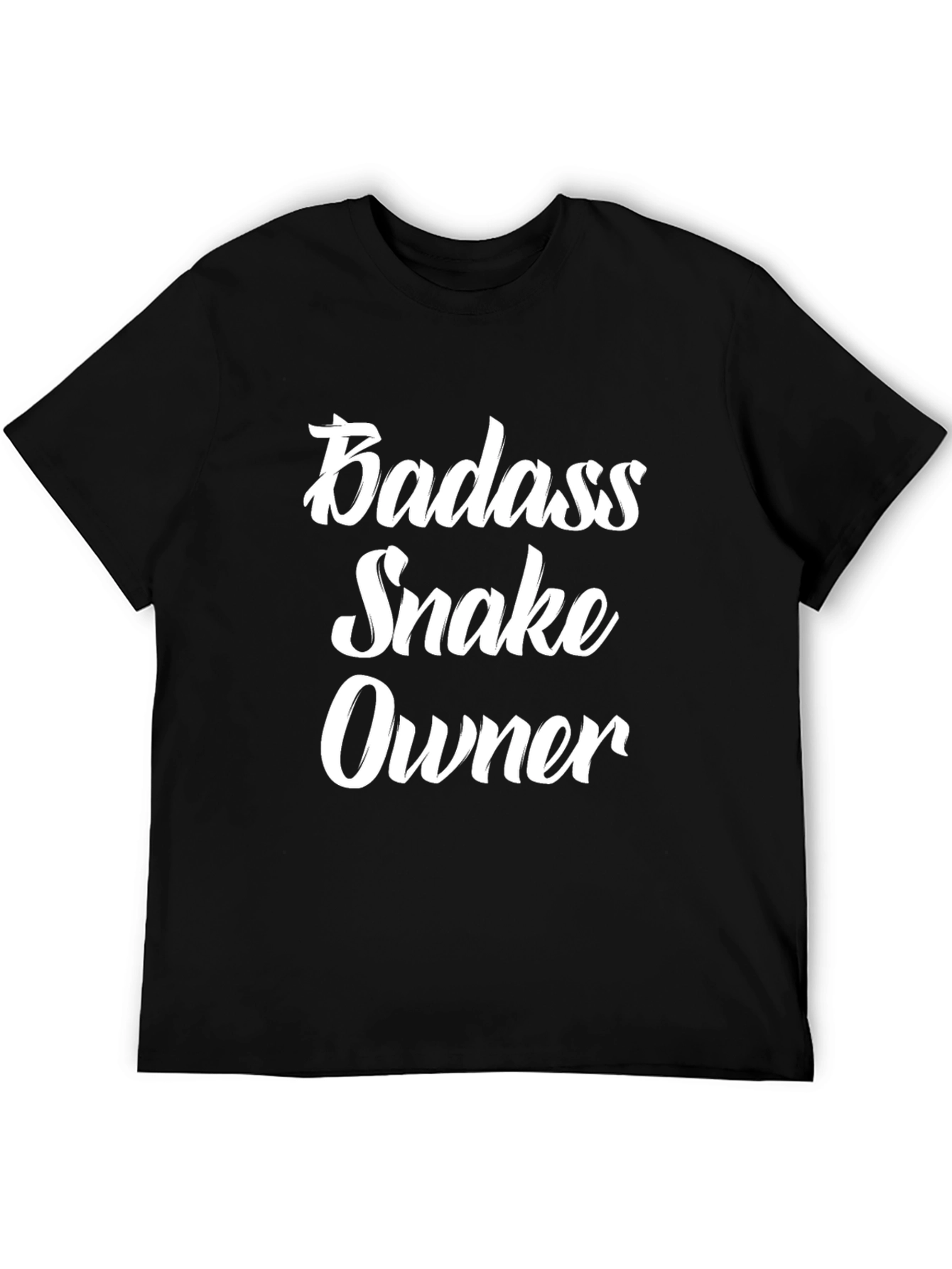 Badass Snake Owner T-Shirt - Cool Pet Lover Tee