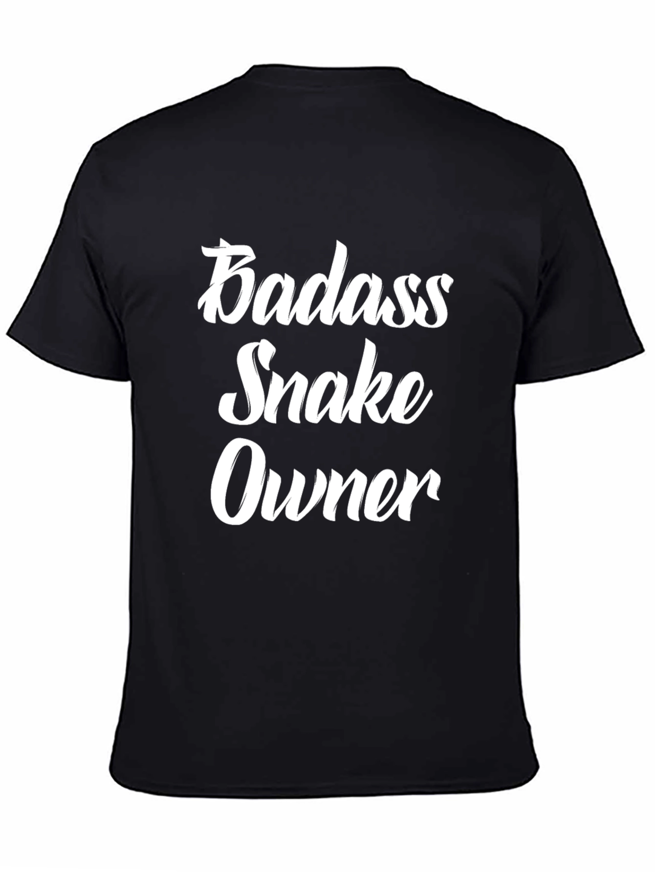 Badass Snake Owner T-Shirt - Cool Pet Lover Tee