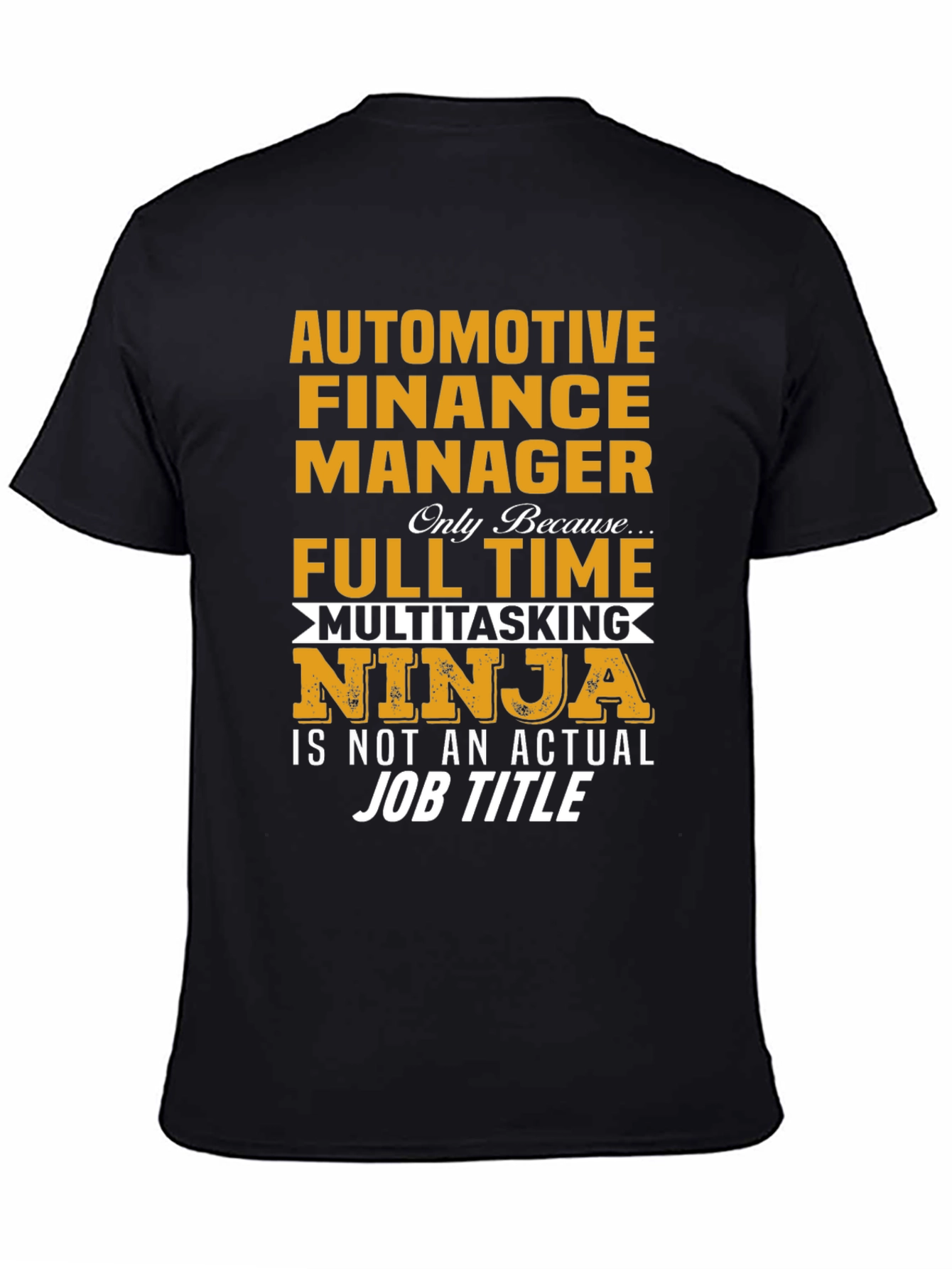 Automotive Finance Manager Novelty T-Shirt