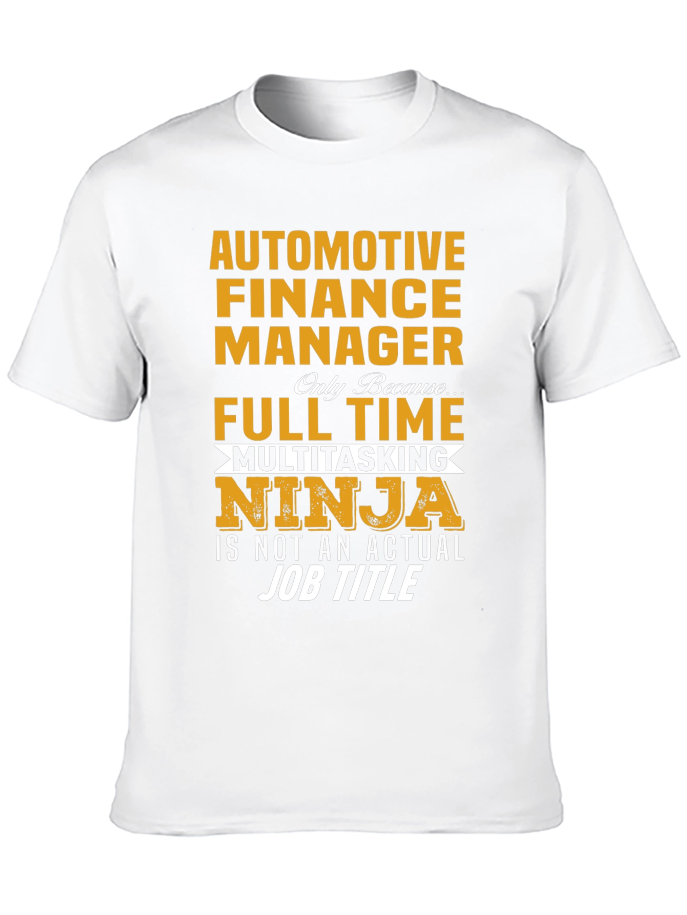 Automotive Finance Manager Novelty T-Shirt