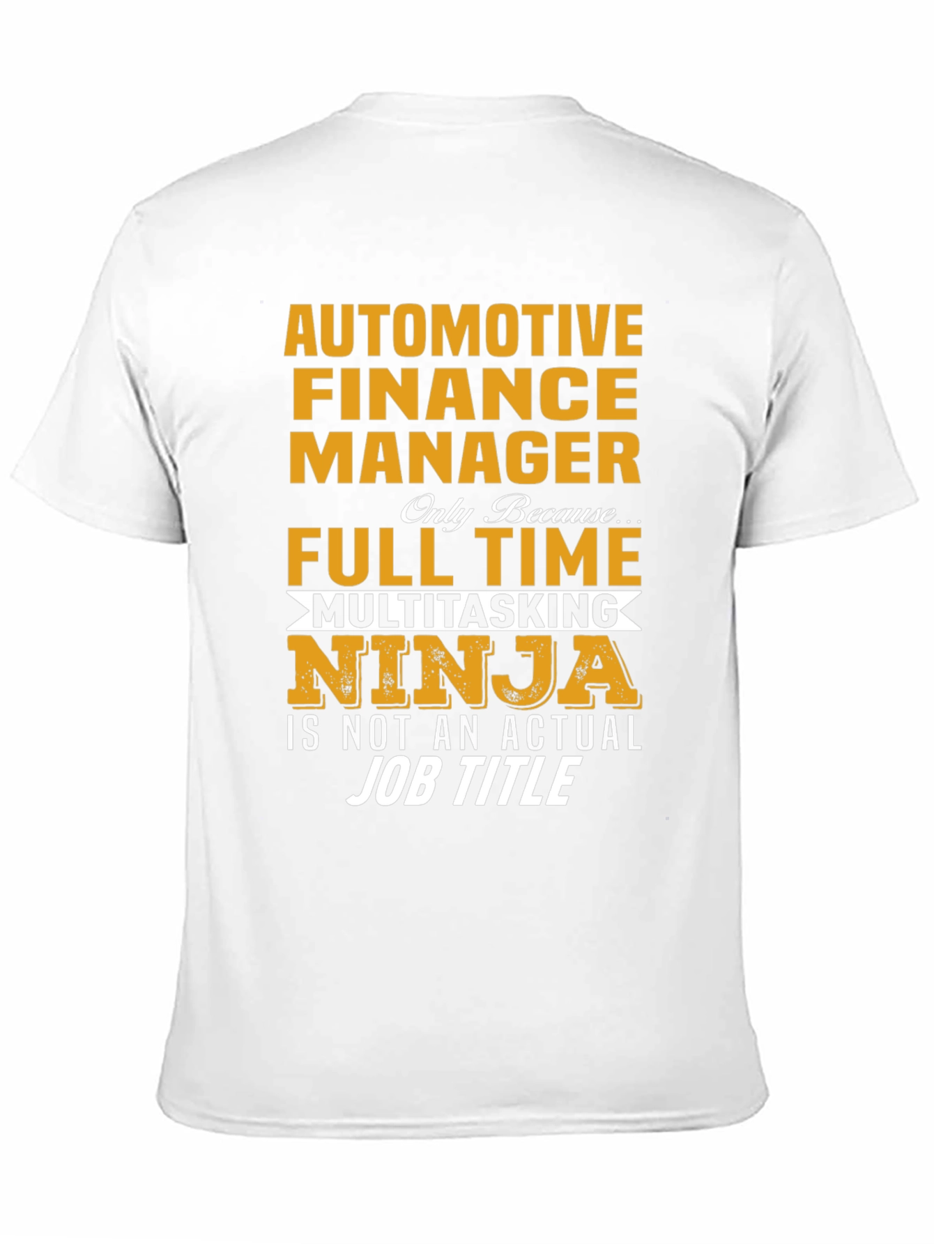 Automotive Finance Manager Novelty T-Shirt