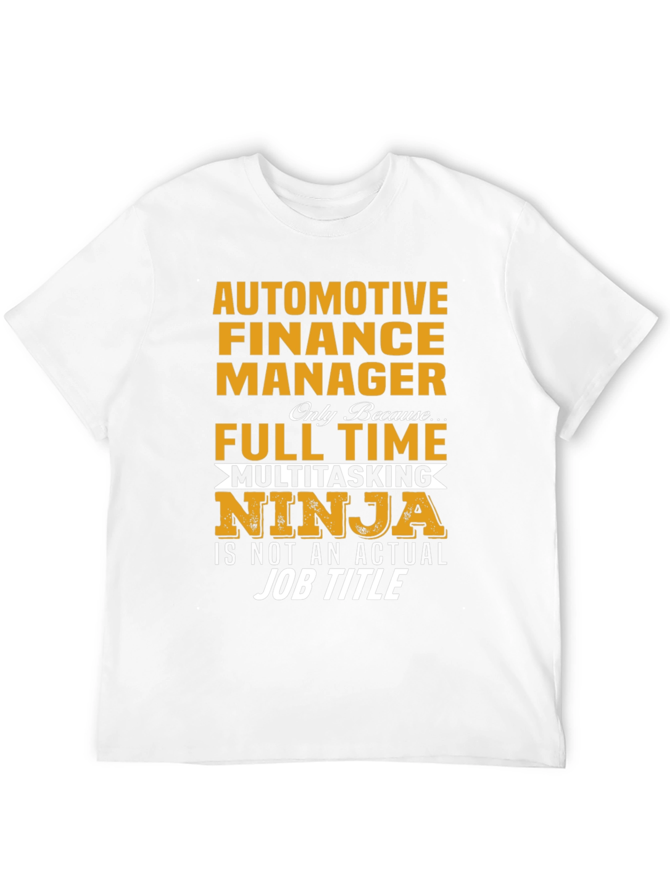 Automotive Finance Manager Novelty T-Shirt