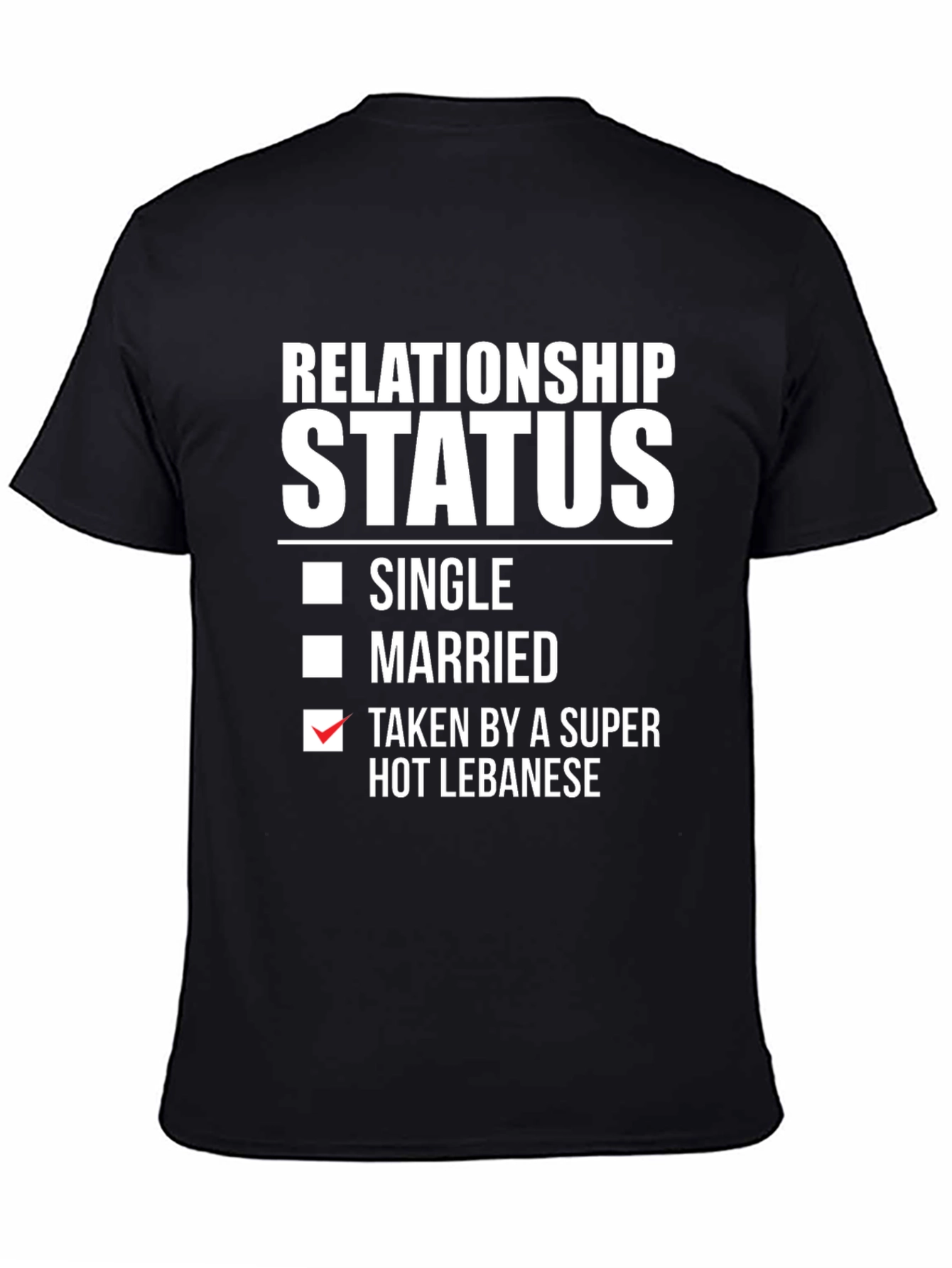 Relationship Status Taken T-Shirt
