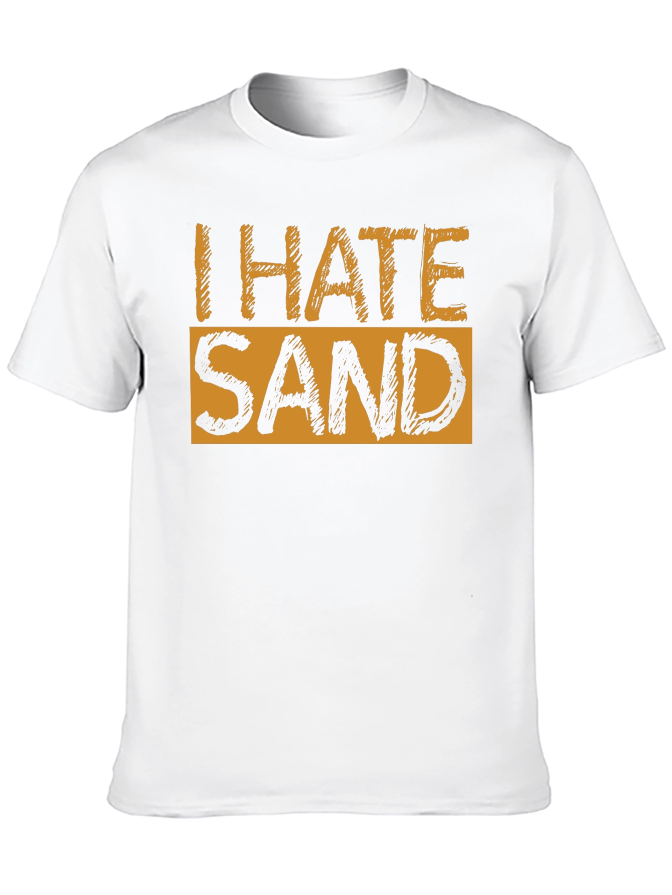 I Hate Sand Graphic T-Shirt - Soft Cotton Blend