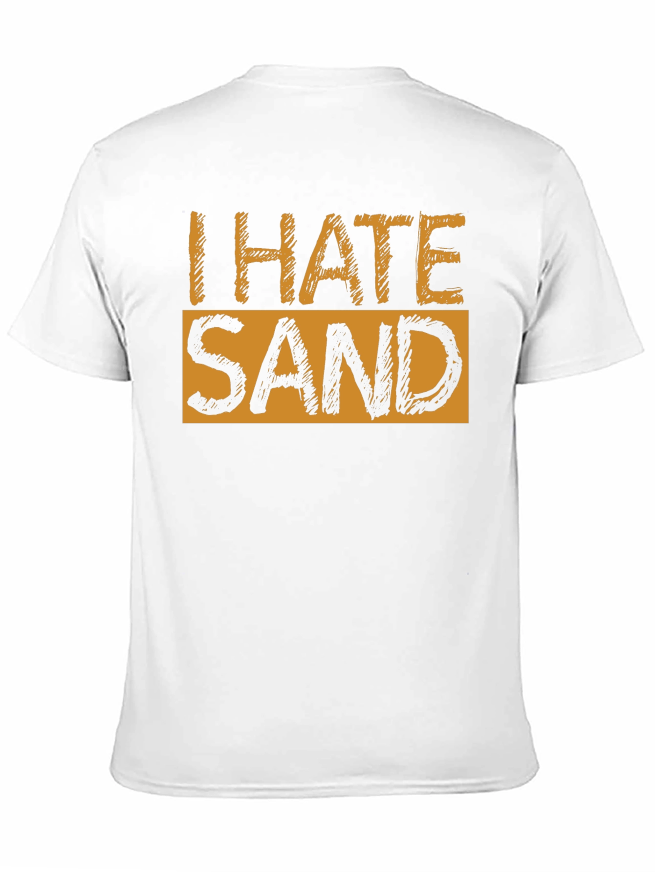 I Hate Sand Graphic T-Shirt - Soft Cotton Blend