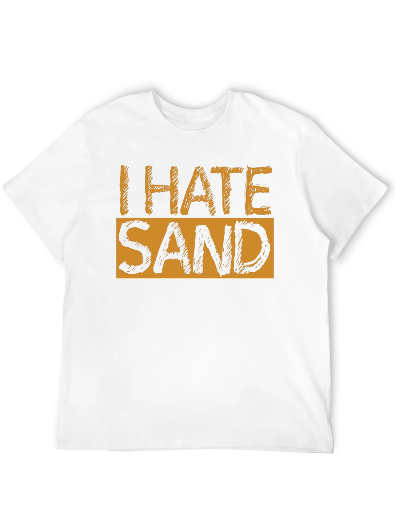 I Hate Sand Graphic T-Shirt - Soft Cotton Blend