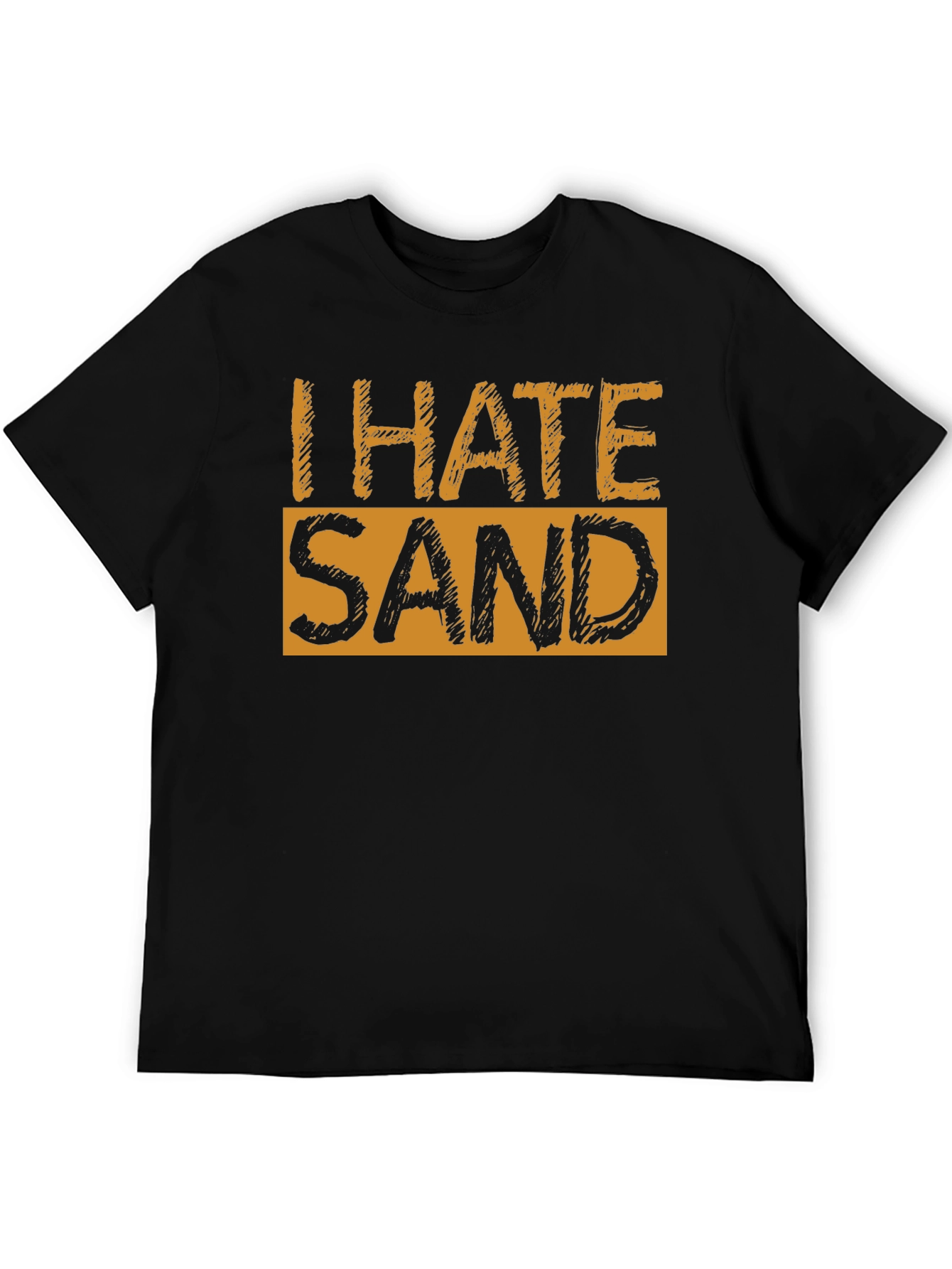 I Hate Sand Graphic T-Shirt - Soft Cotton Blend