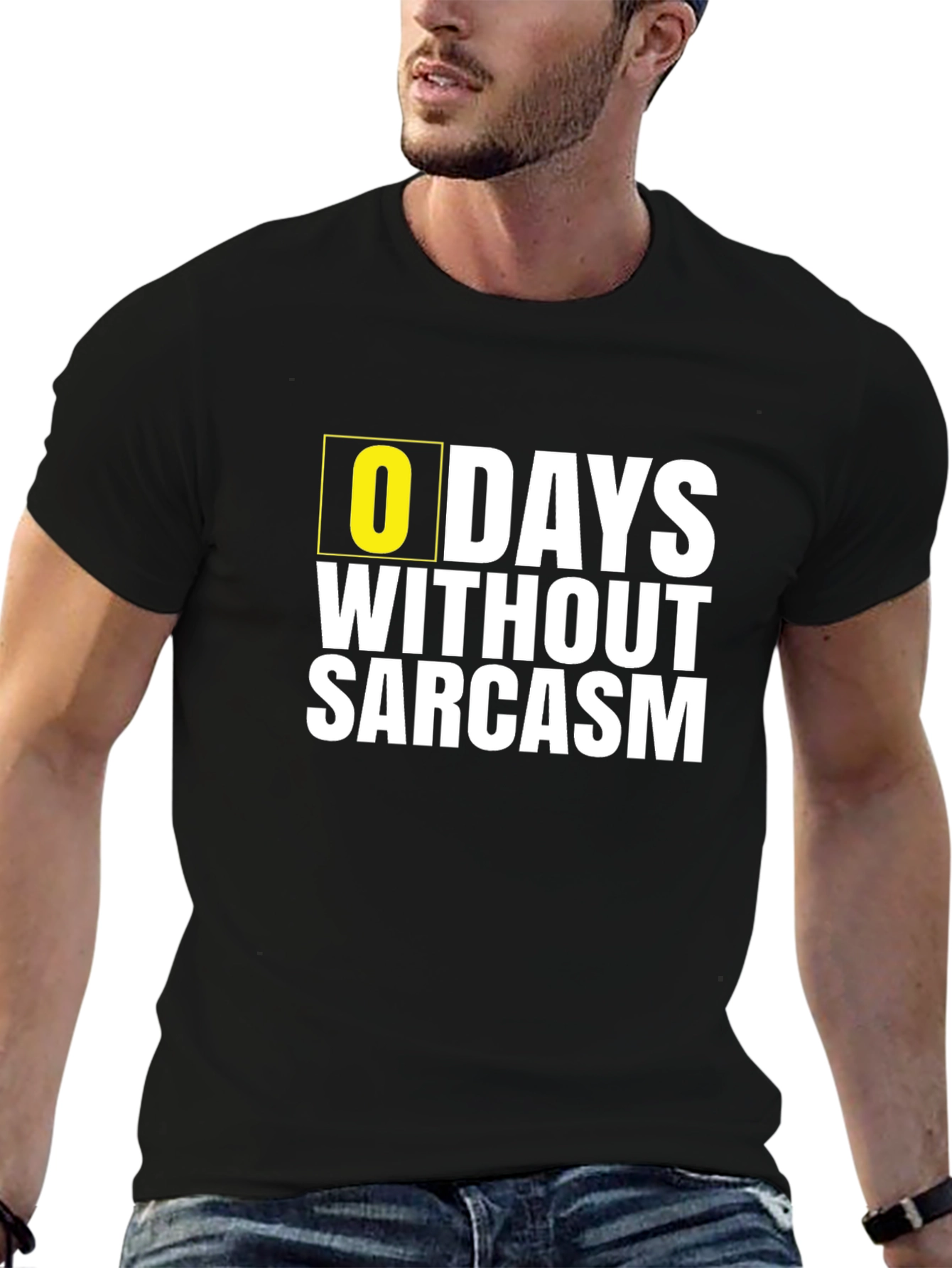 Zero Days Without Sarcasm - Novelty Graphic T-Shirt