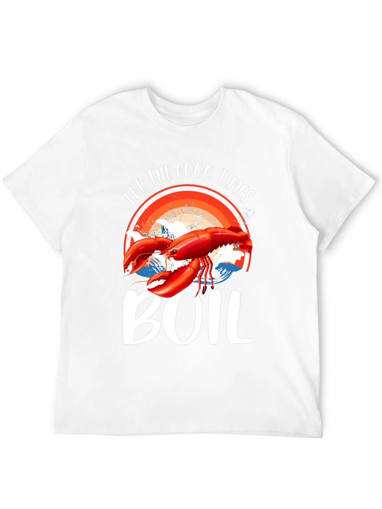 Let The Good Times Boil T-Shirt