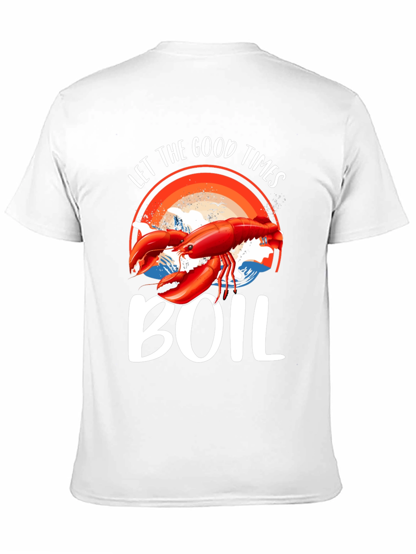Let The Good Times Boil T-Shirt