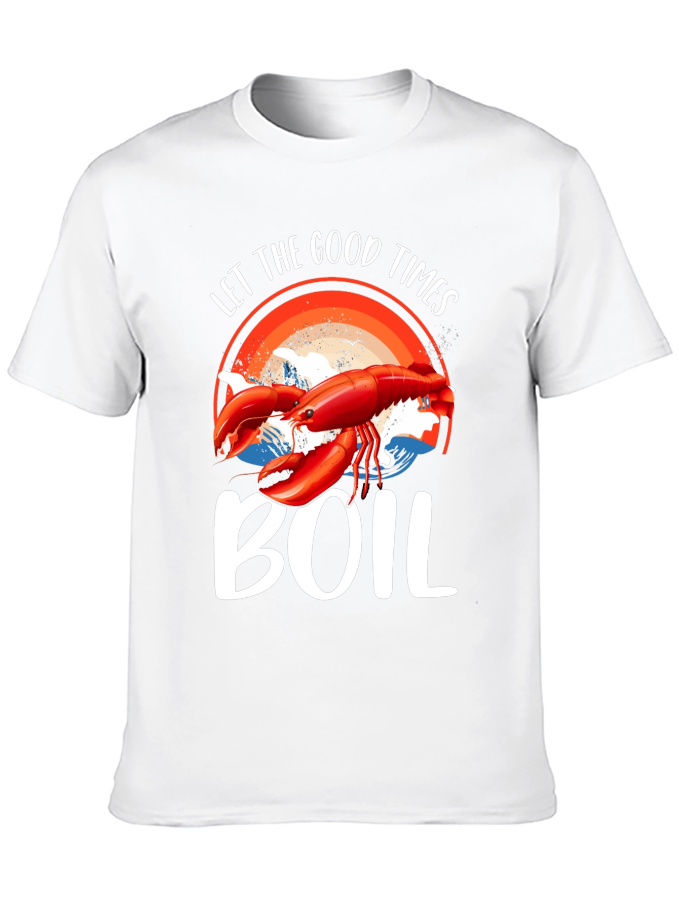 Let The Good Times Boil T-Shirt