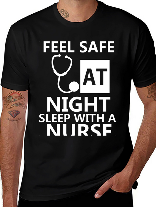 Feel Safe Sleep With a Nurse T-Shirt
