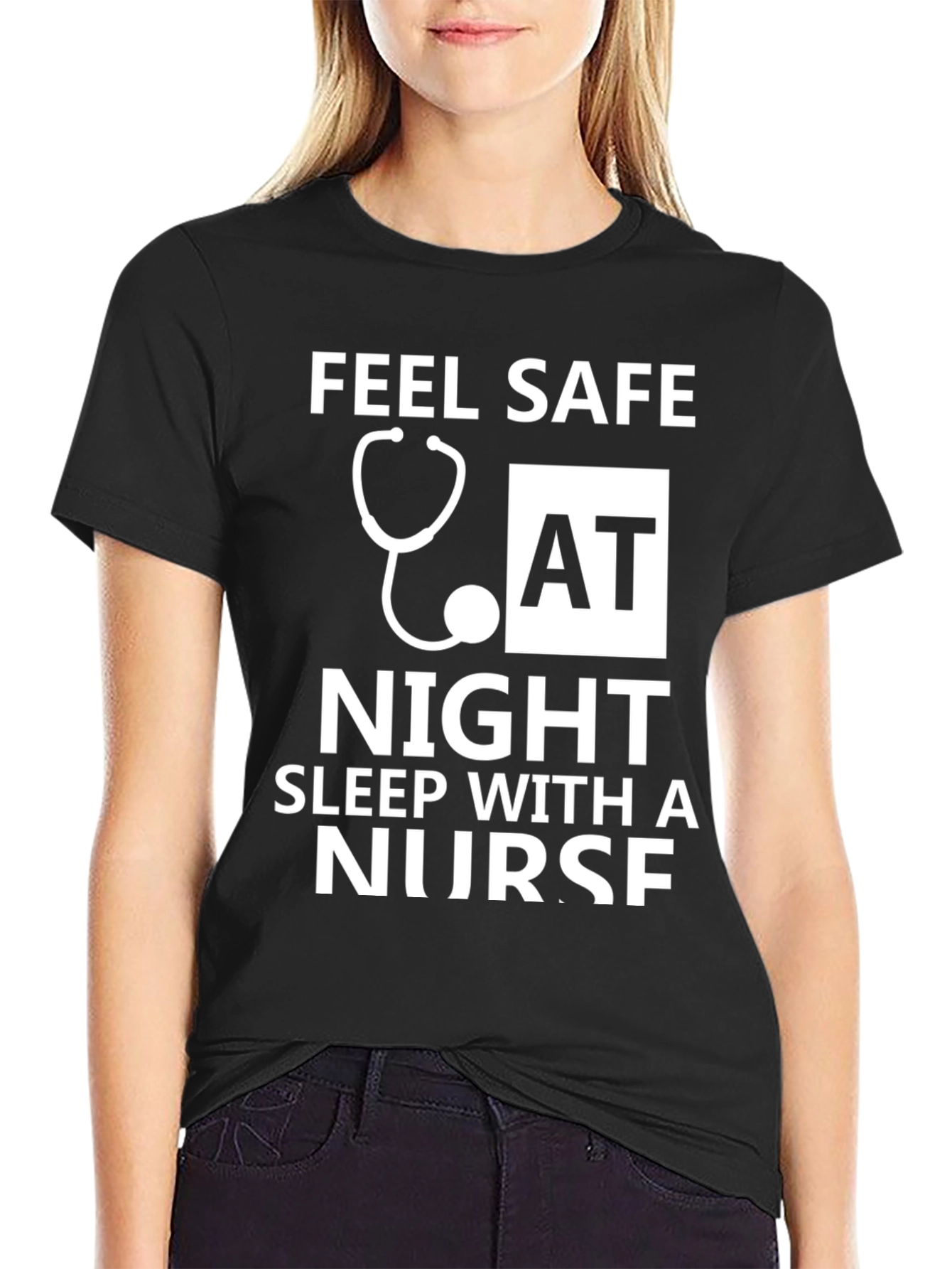 Feel Safe Sleep With a Nurse T-Shirt