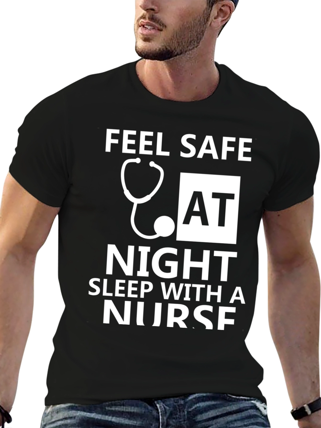 Feel Safe Sleep With a Nurse T-Shirt