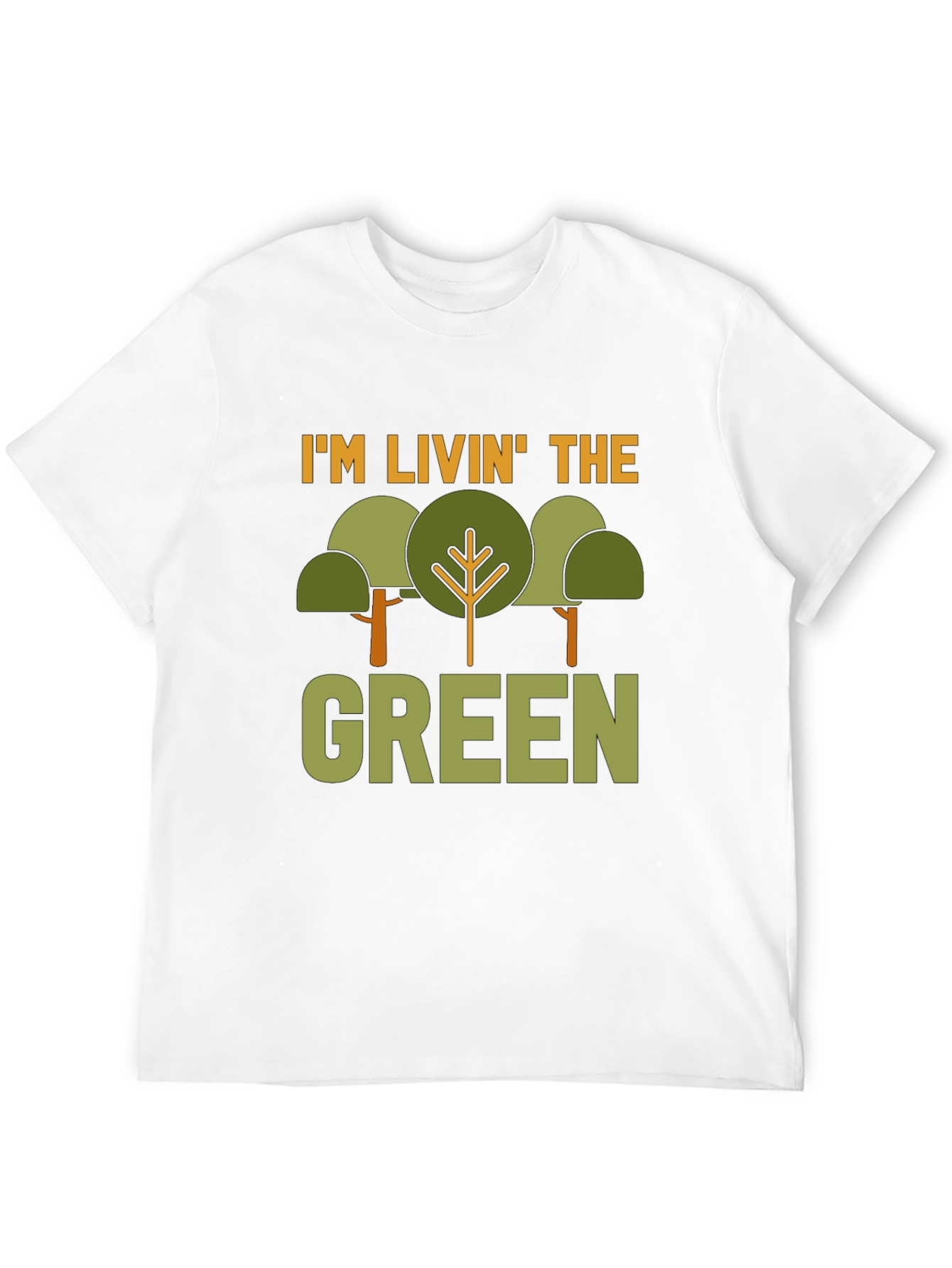 Im Livin The Green T-Shirt - Nature Lover Tee