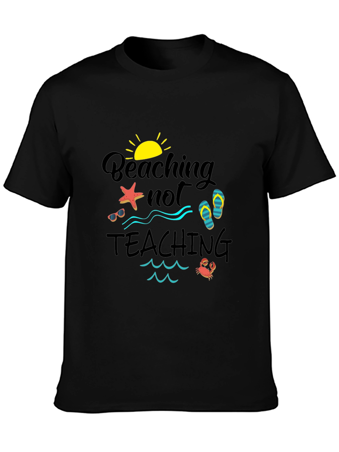 Beaching Not Teaching Black Graphic Tee