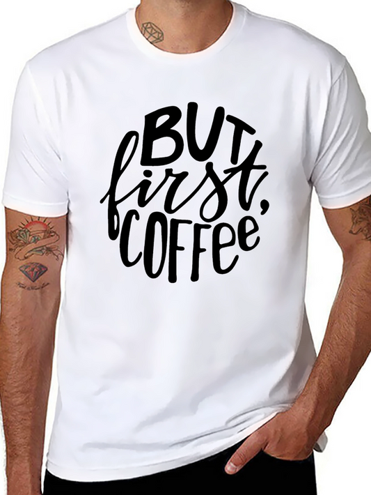 But First Coffee Graphic Tee - Black Unisex T-Shirt