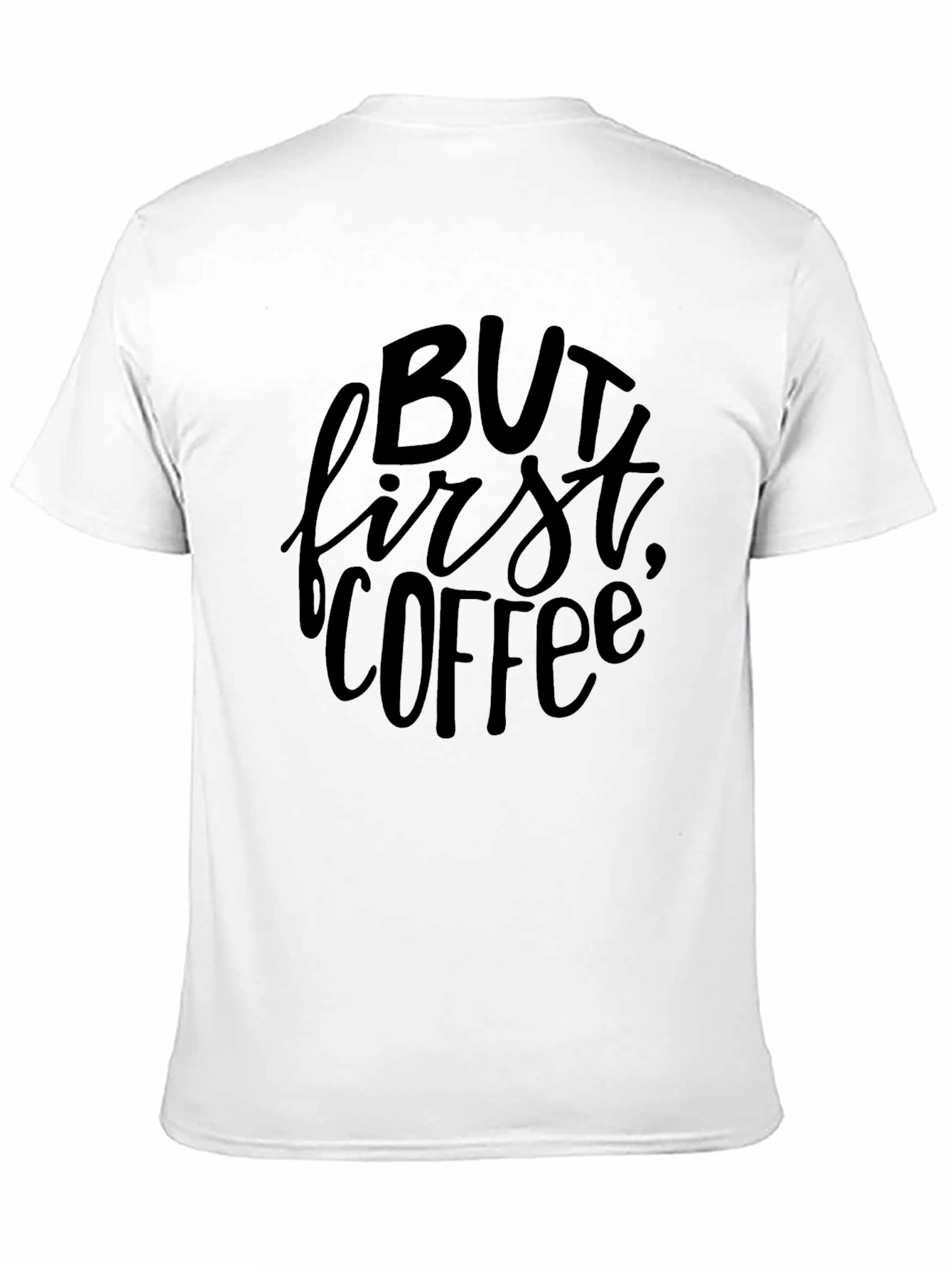 But First Coffee Graphic Tee - Black Unisex T-Shirt