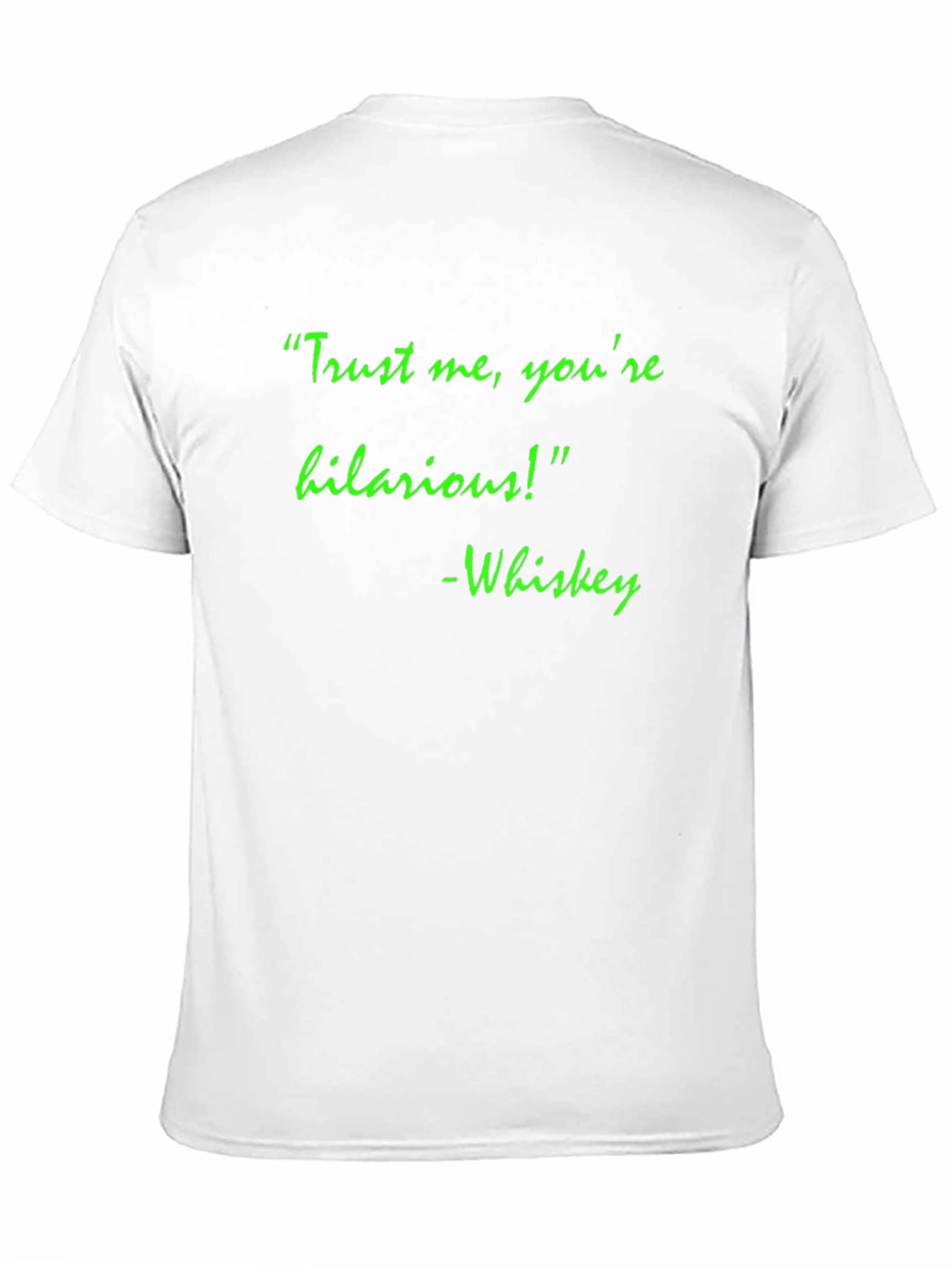 Hilarious Whiskey Quote T-Shirt