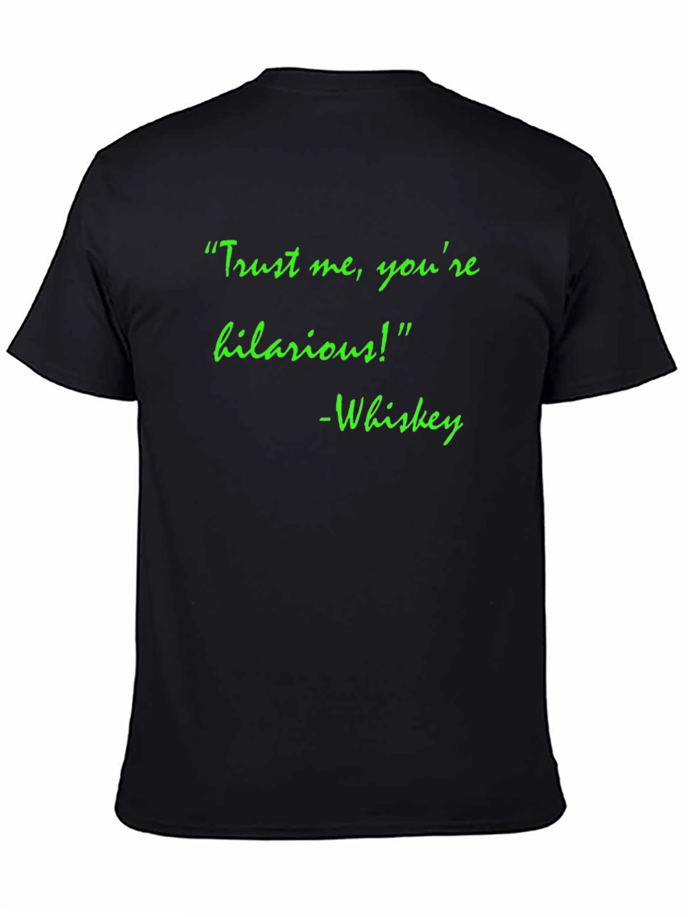 Hilarious Whiskey Quote T-Shirt