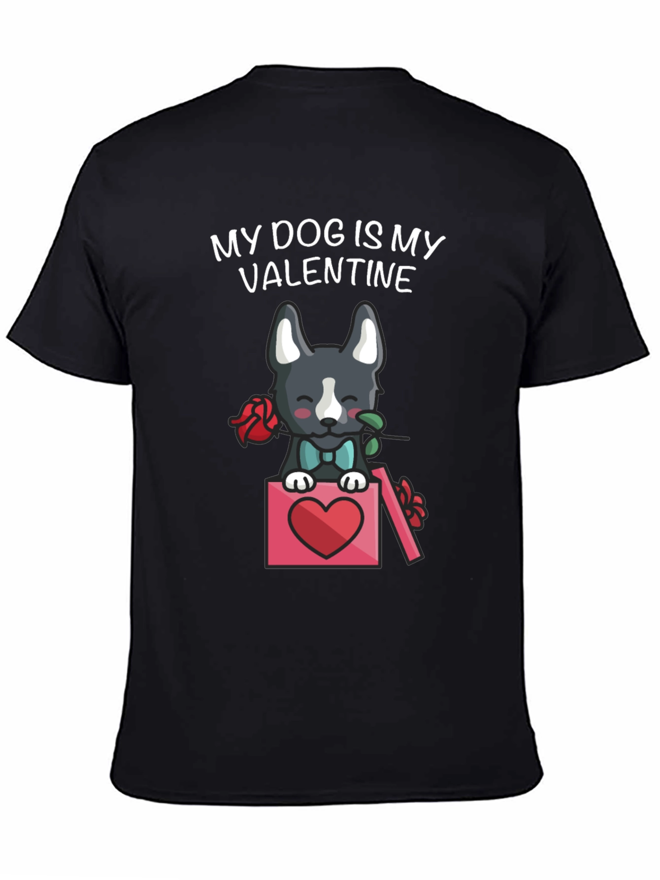 My Dog Is My Valentine T-Shirt