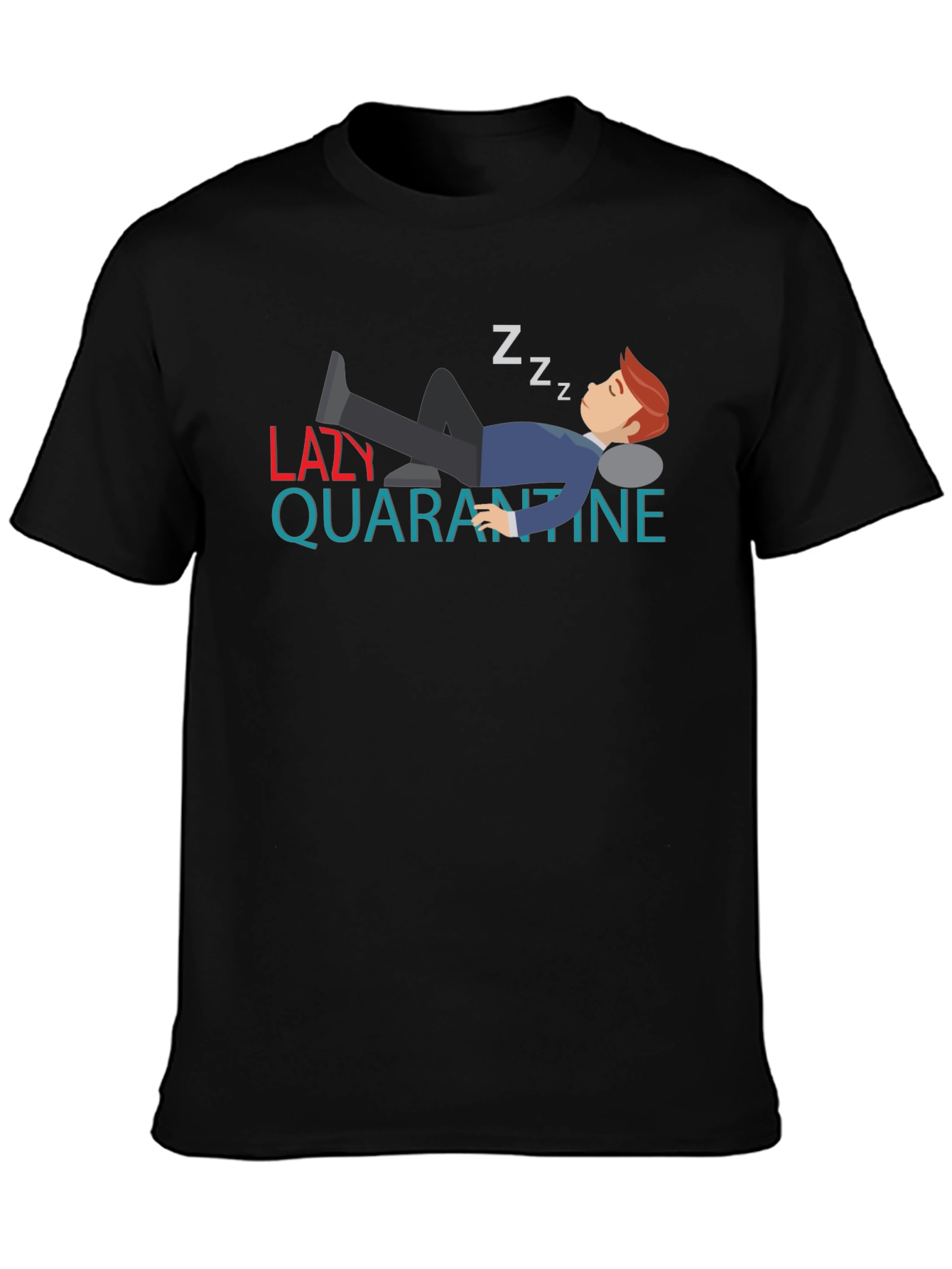 Lazy Quarantine T-Shirt - Funny Sleepy Design