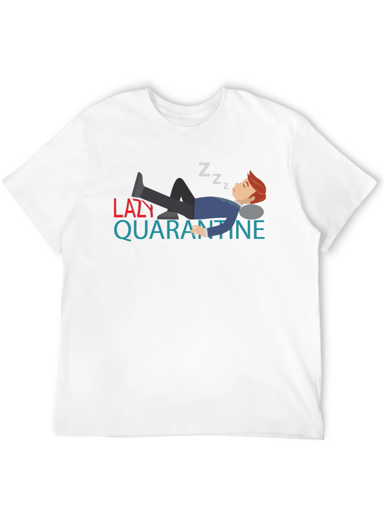 Lazy Quarantine T-Shirt - Funny Sleepy Design