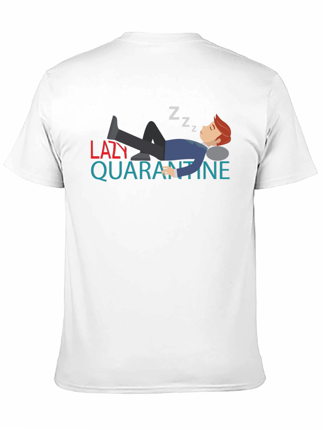 Lazy Quarantine T-Shirt - Funny Sleepy Design