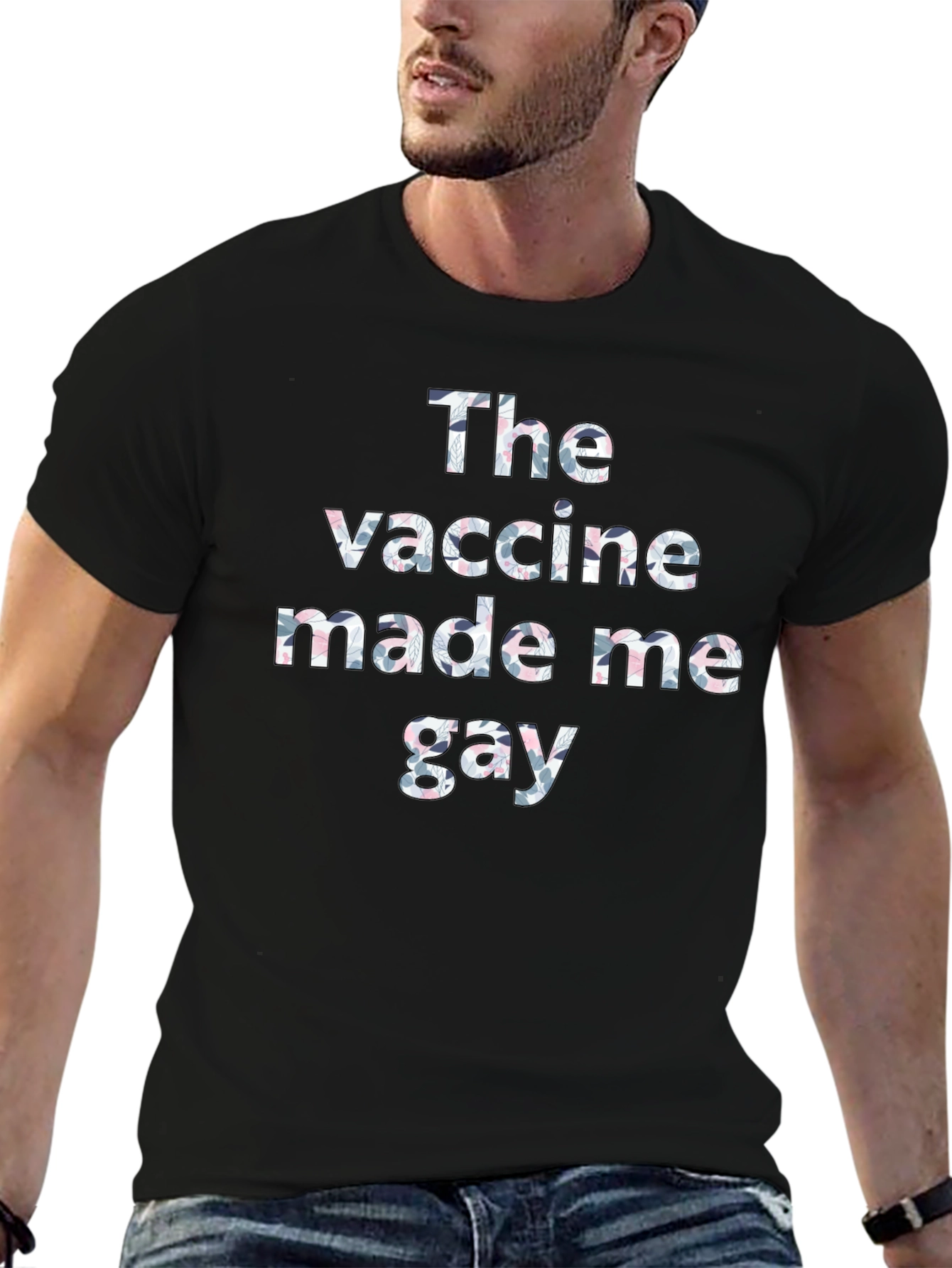 The Vaccine Made Me Gay T-Shirt