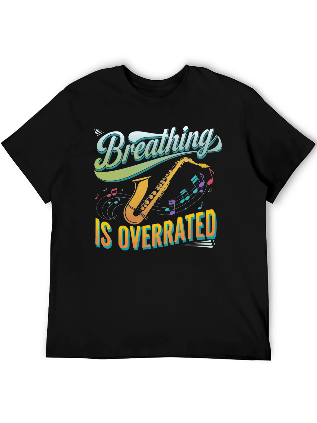 Breathing is Overrated Saxophone T-Shirt