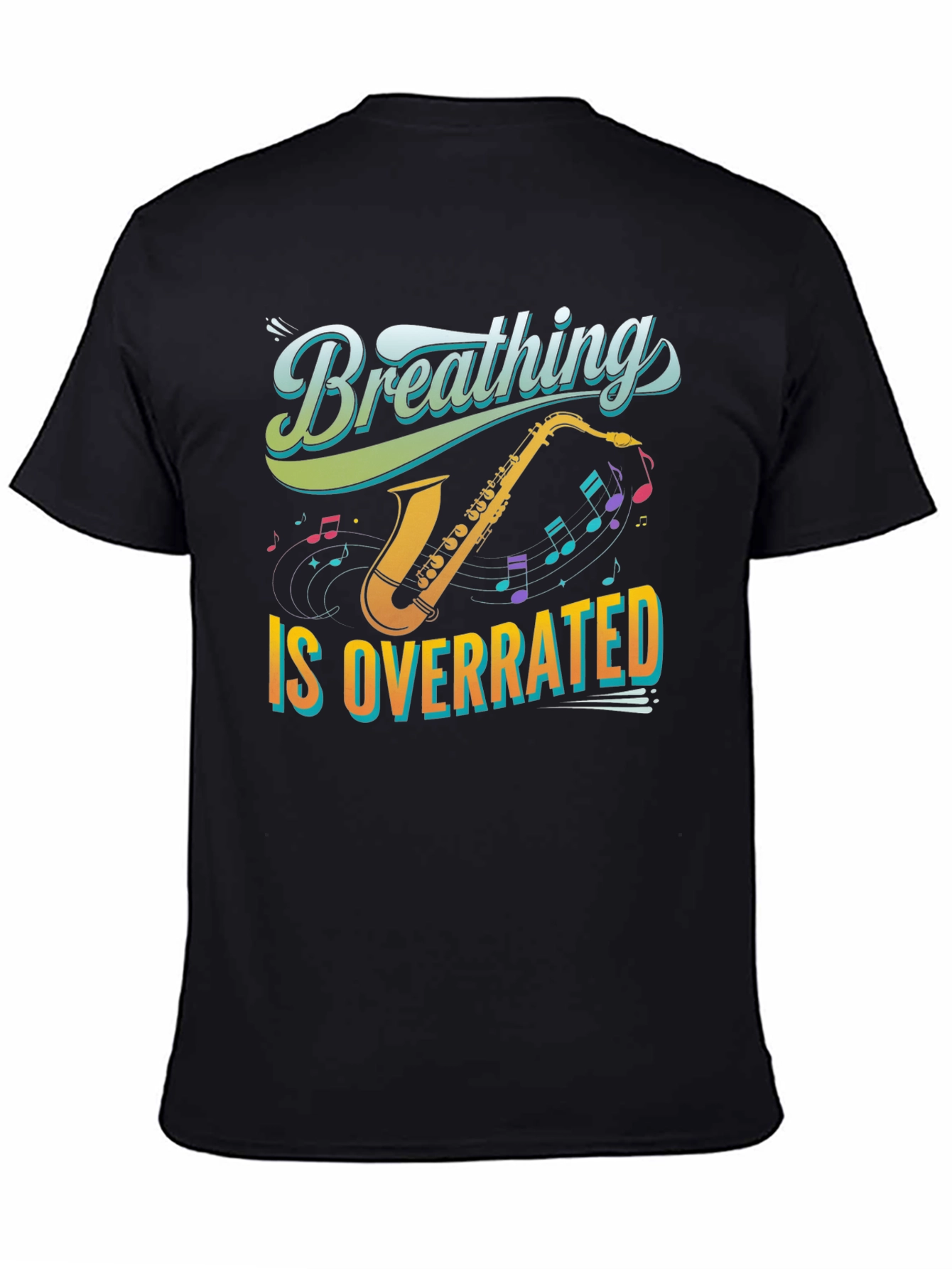 Breathing is Overrated Saxophone T-Shirt