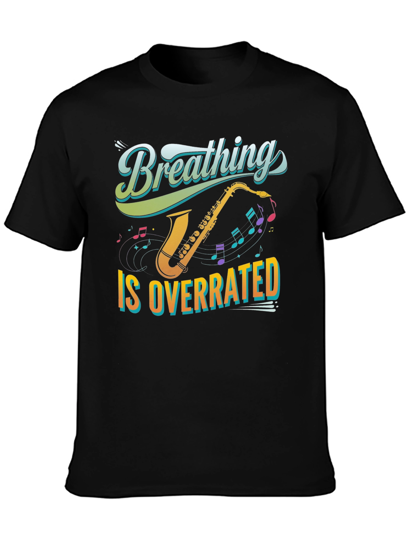 Breathing is Overrated Saxophone T-Shirt