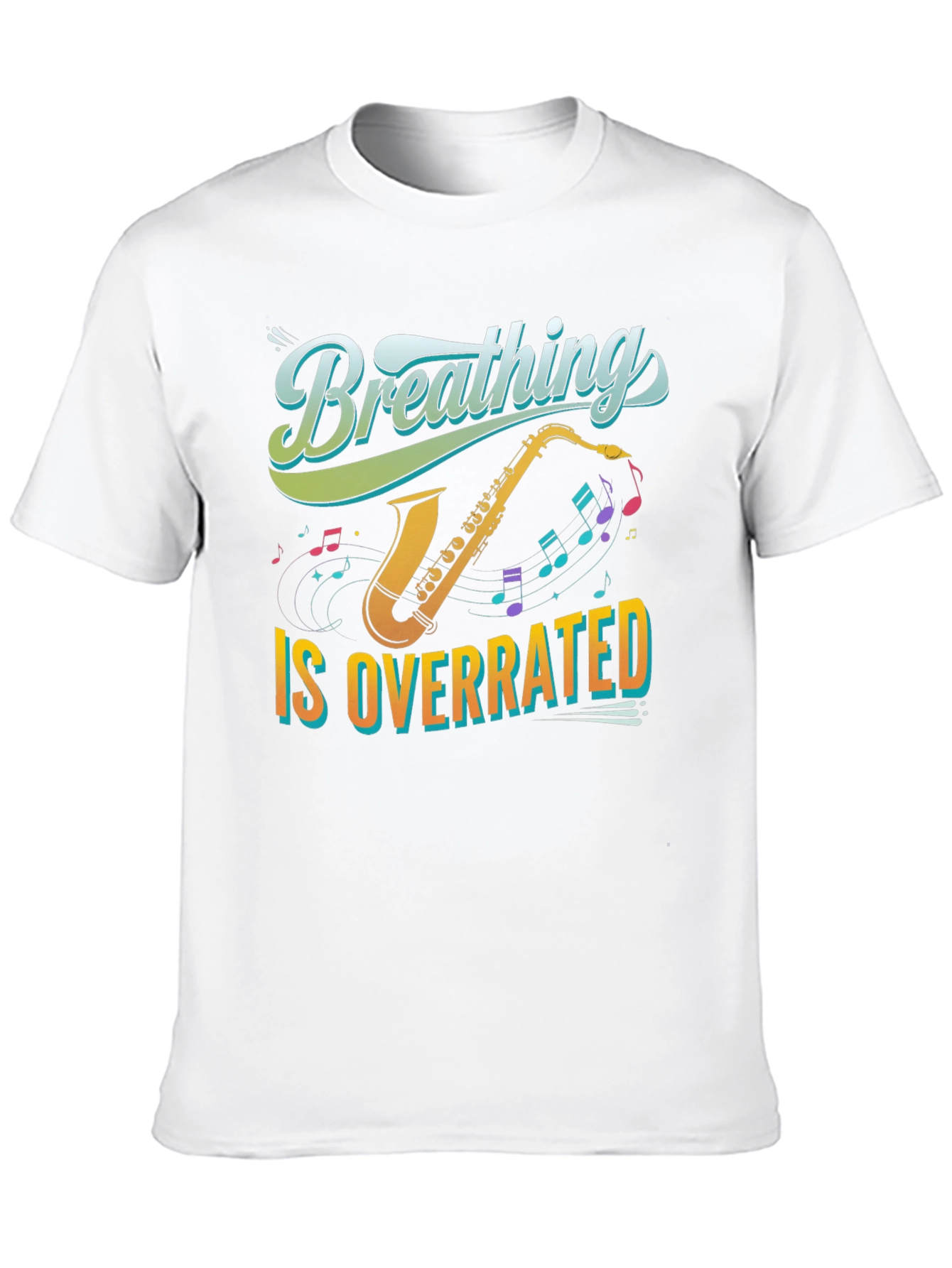 Breathing is Overrated Saxophone T-Shirt