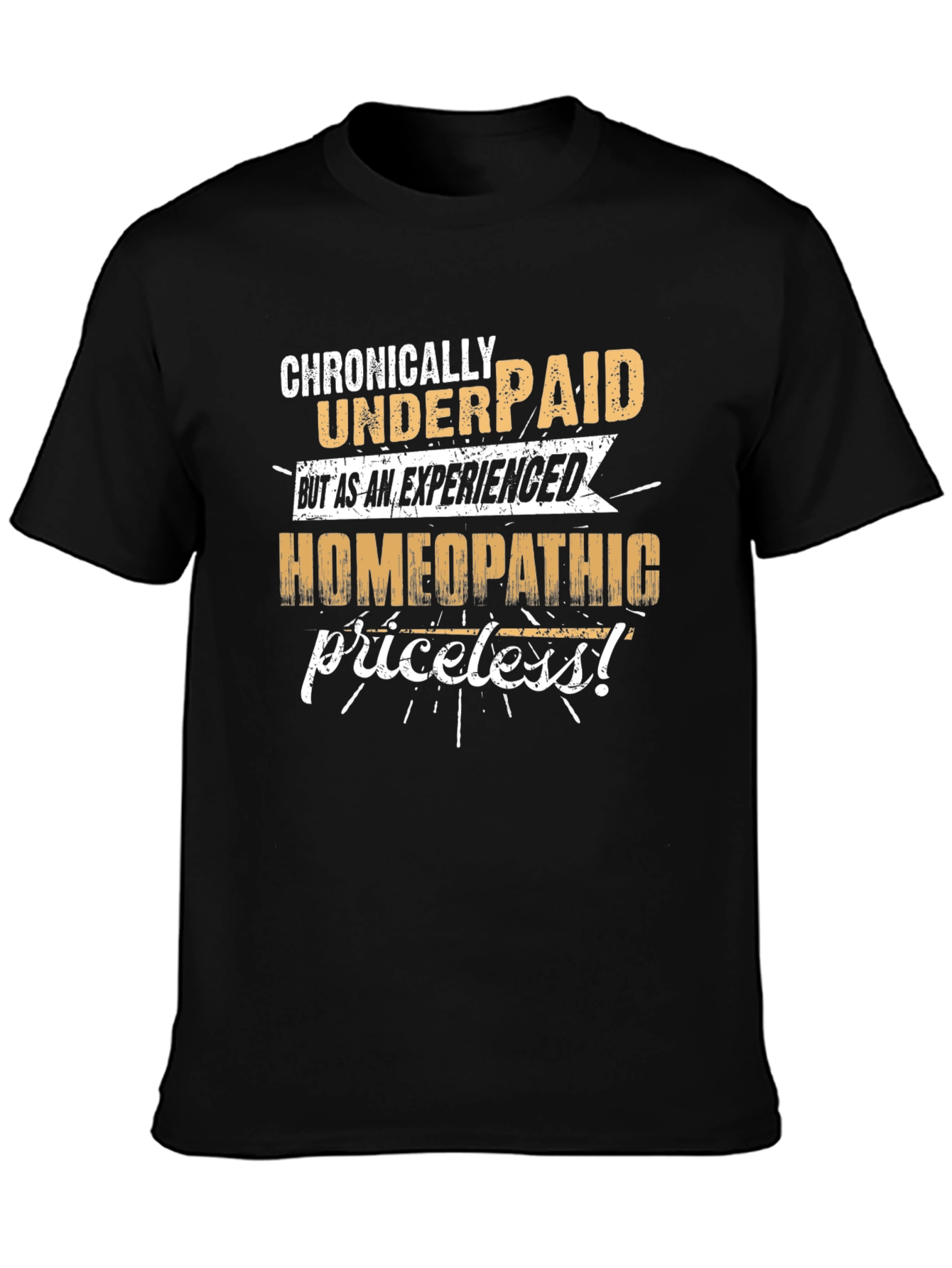 Homeopathic Priceless T-Shirt - Funny Black Tee
