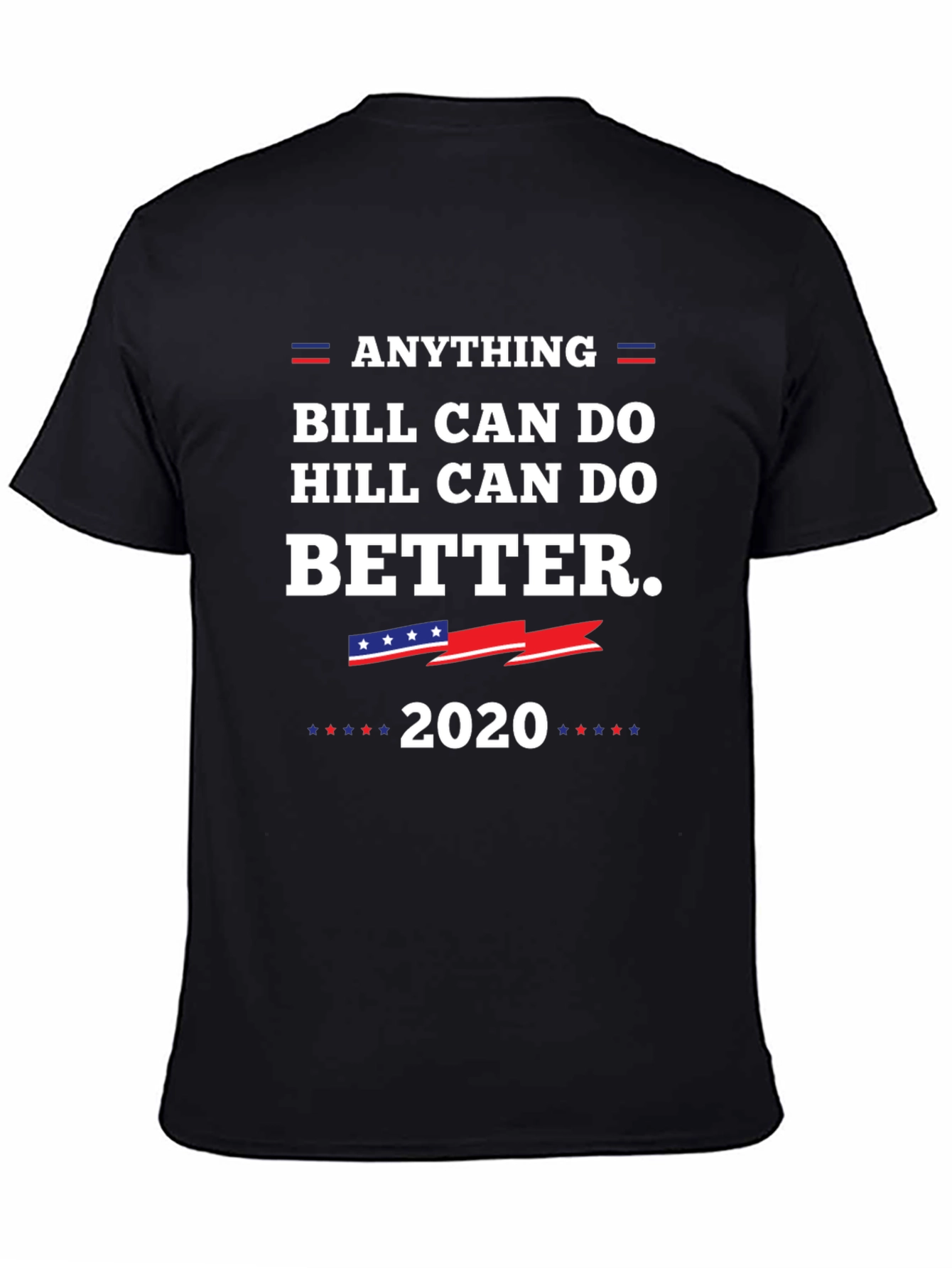 Anything Hill Can Do Better 2020 T-Shirt