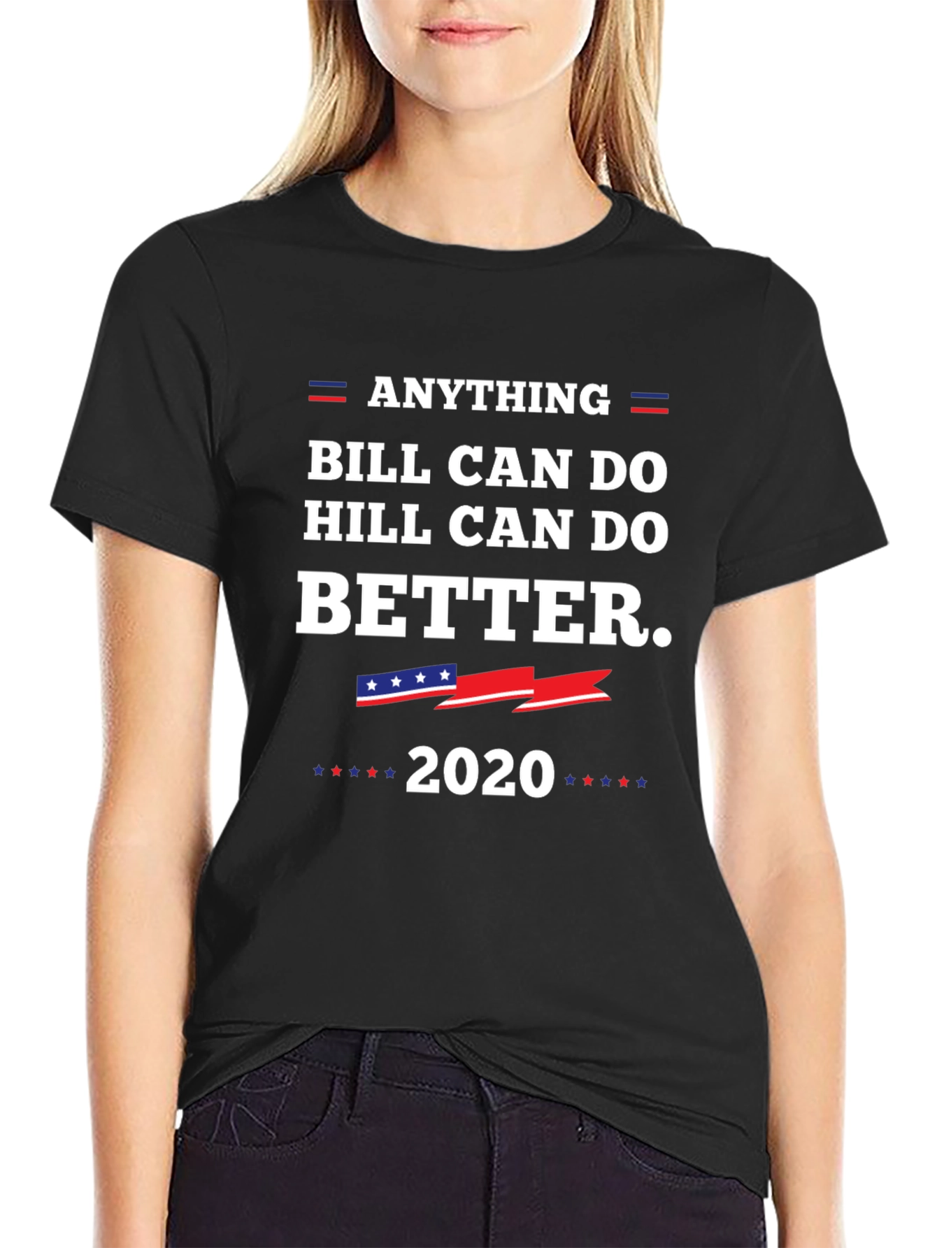 Anything Hill Can Do Better 2020 T-Shirt