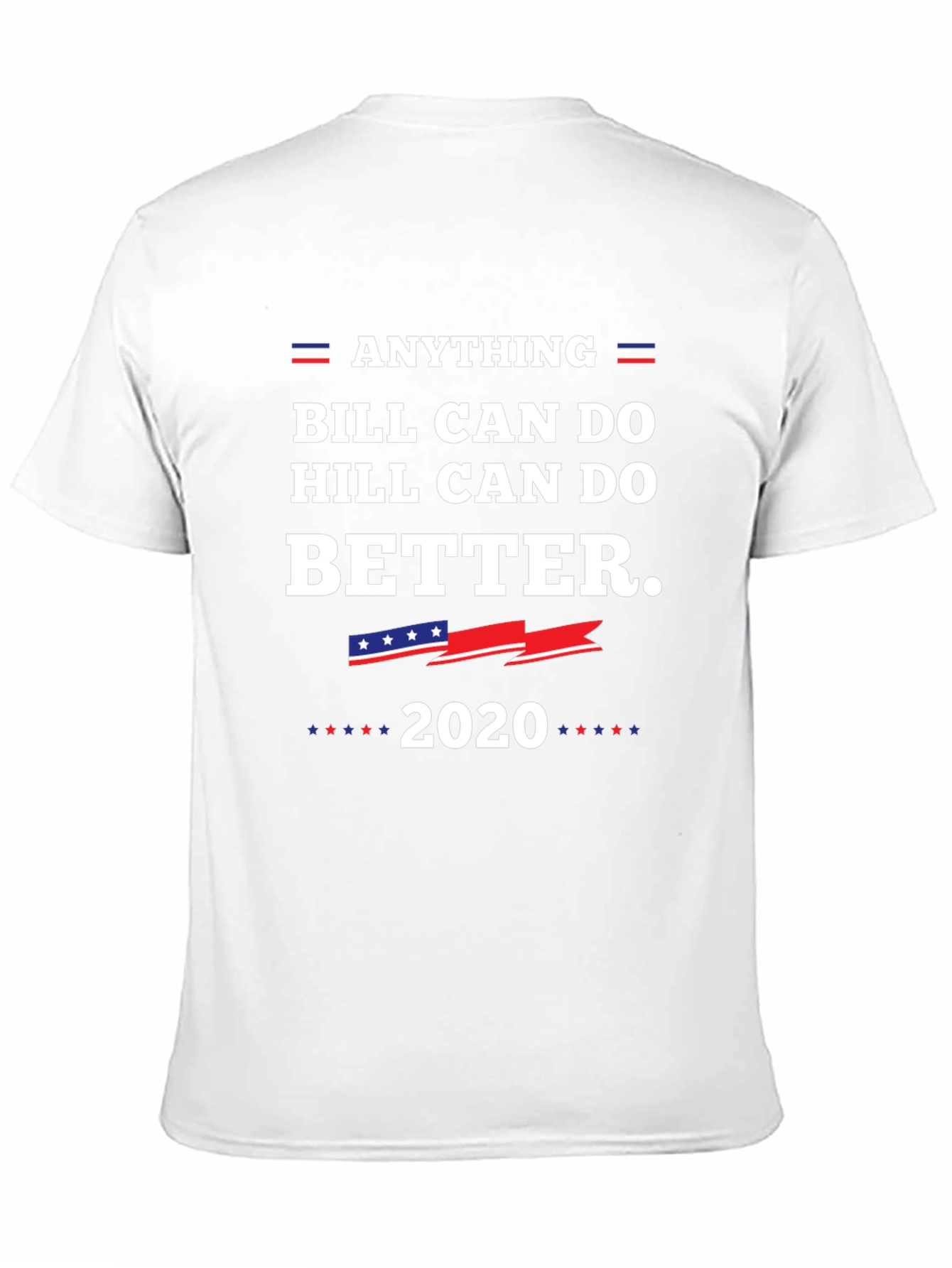 Anything Hill Can Do Better 2020 T-Shirt