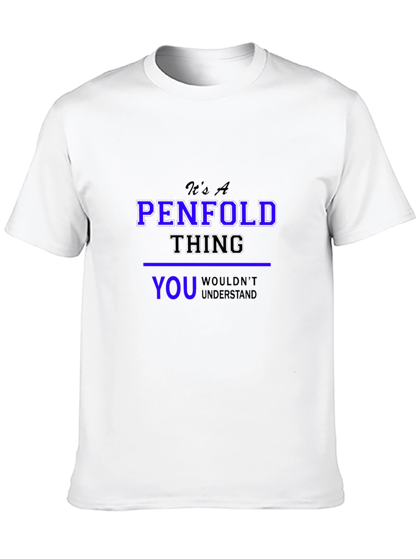 Its A Penfold Thing T-Shirt