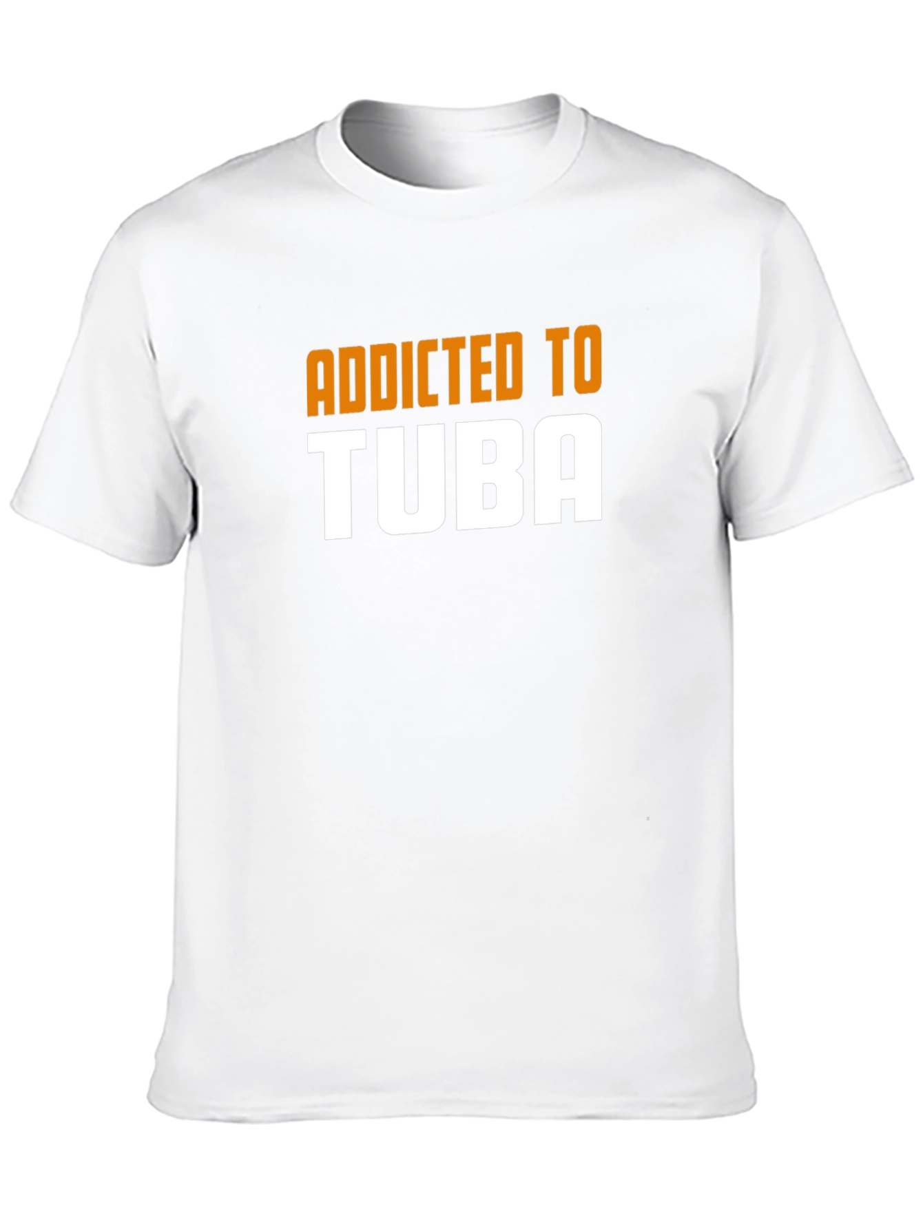 Addicted to Tuba Mens T-Shirt
