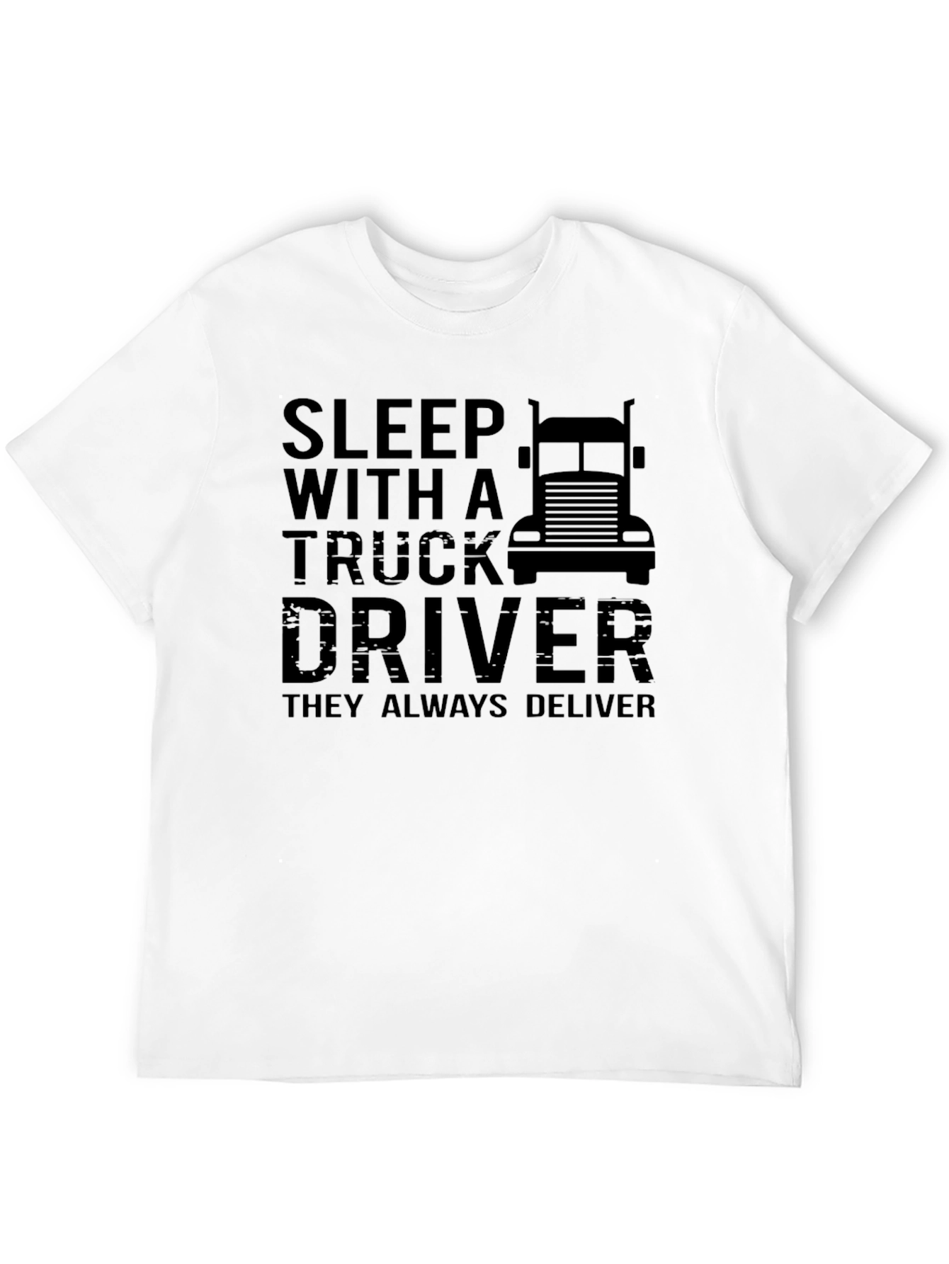 Sleep With A Truck Driver Graphic T-Shirt