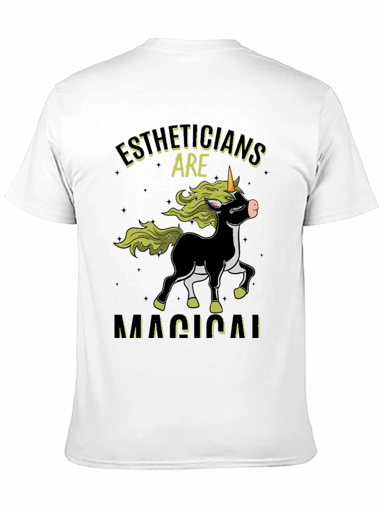Estheticians are Magical Unicorn T-Shirt