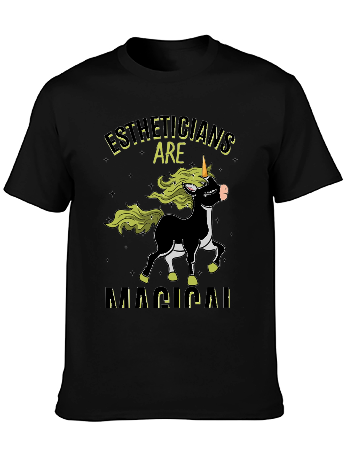 Estheticians are Magical Unicorn T-Shirt