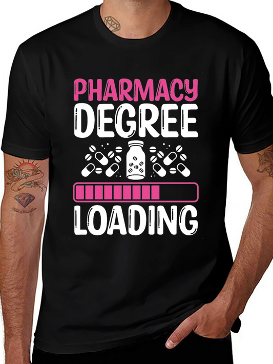Pharmacy Degree Loading T-Shirt