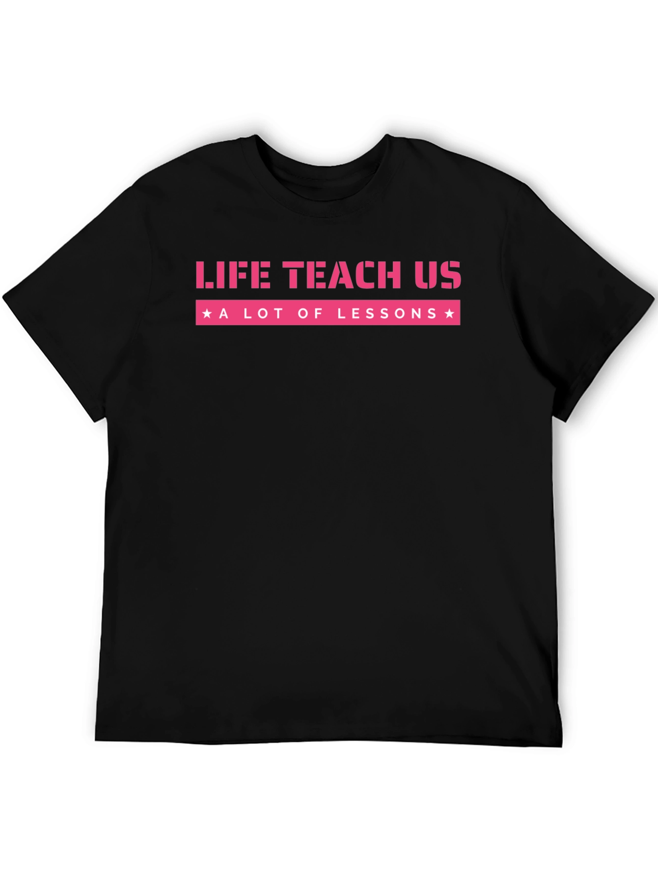 Life Teaches Lessons Graphic Tee - Black